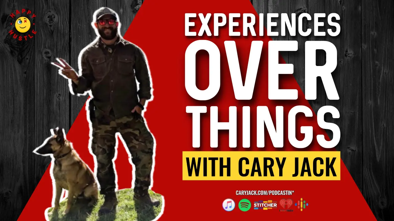 Experiences over things with Cary Jack