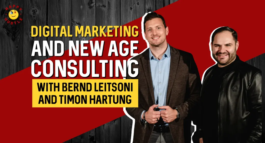 International Digital Marketing and New Age Consulting Success Secrets with Entrepreneurs, Speakers, and CO-Founders of TI Consulting Bernd Leitsoni and Timon Hartung