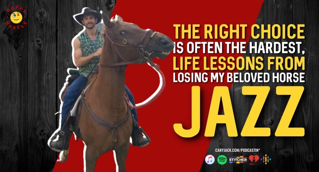 The right choice is often the hardest, life lessons from losing my beloved horse Jazz