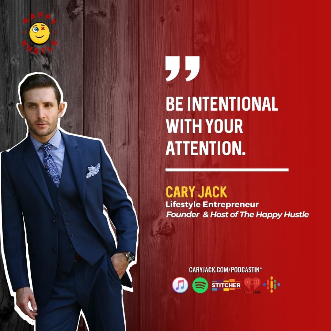Intentional Attention with Cary Jack — quote