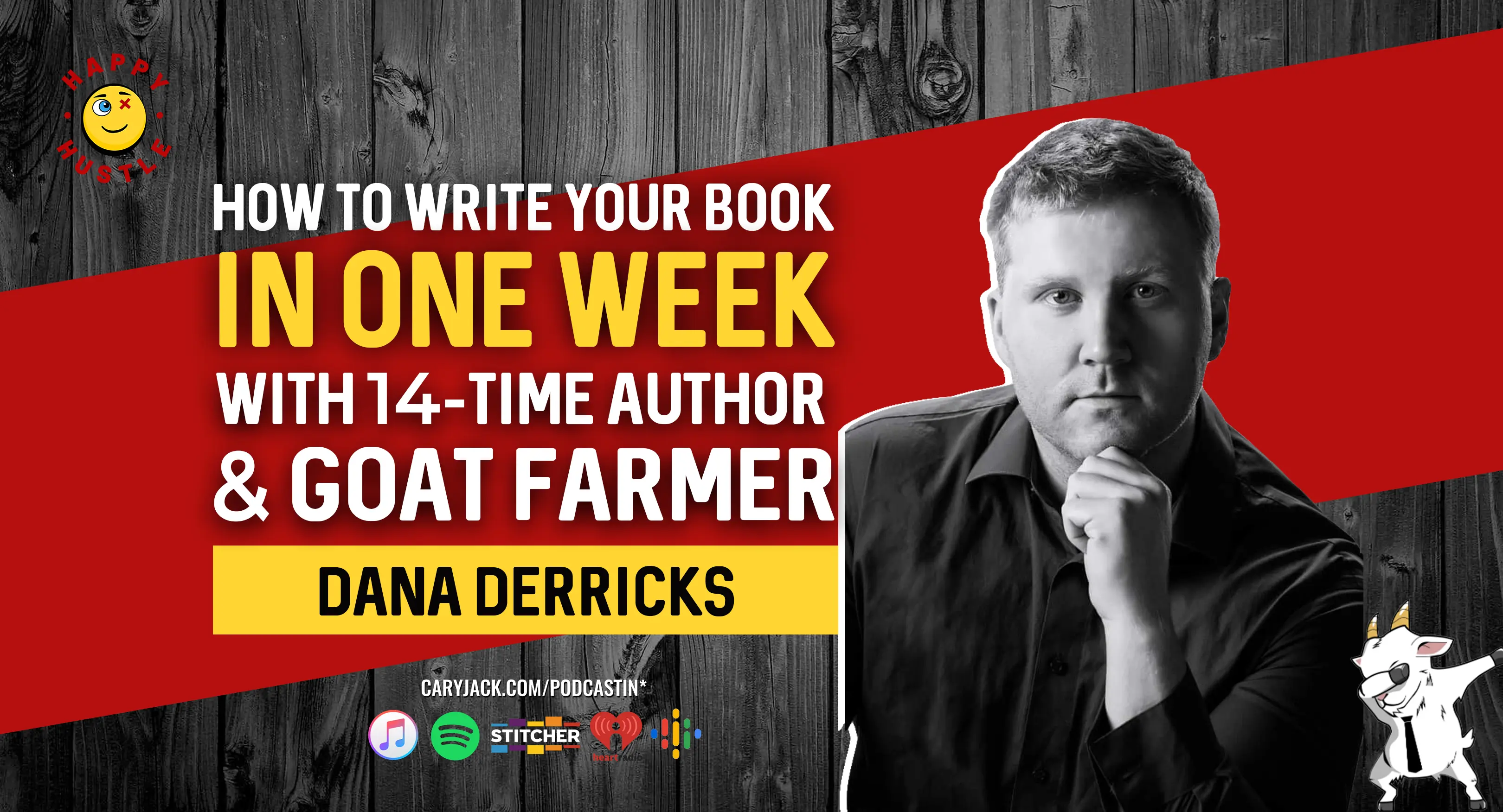 How to Write your Book in One Week with Entrepreneur, Speaker, 14-time Best-Selling Author Dana Derricks