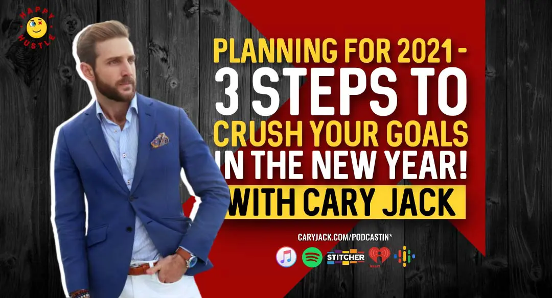 Planning for 2021 – 3 Steps To Crush your Goals in the New Year!