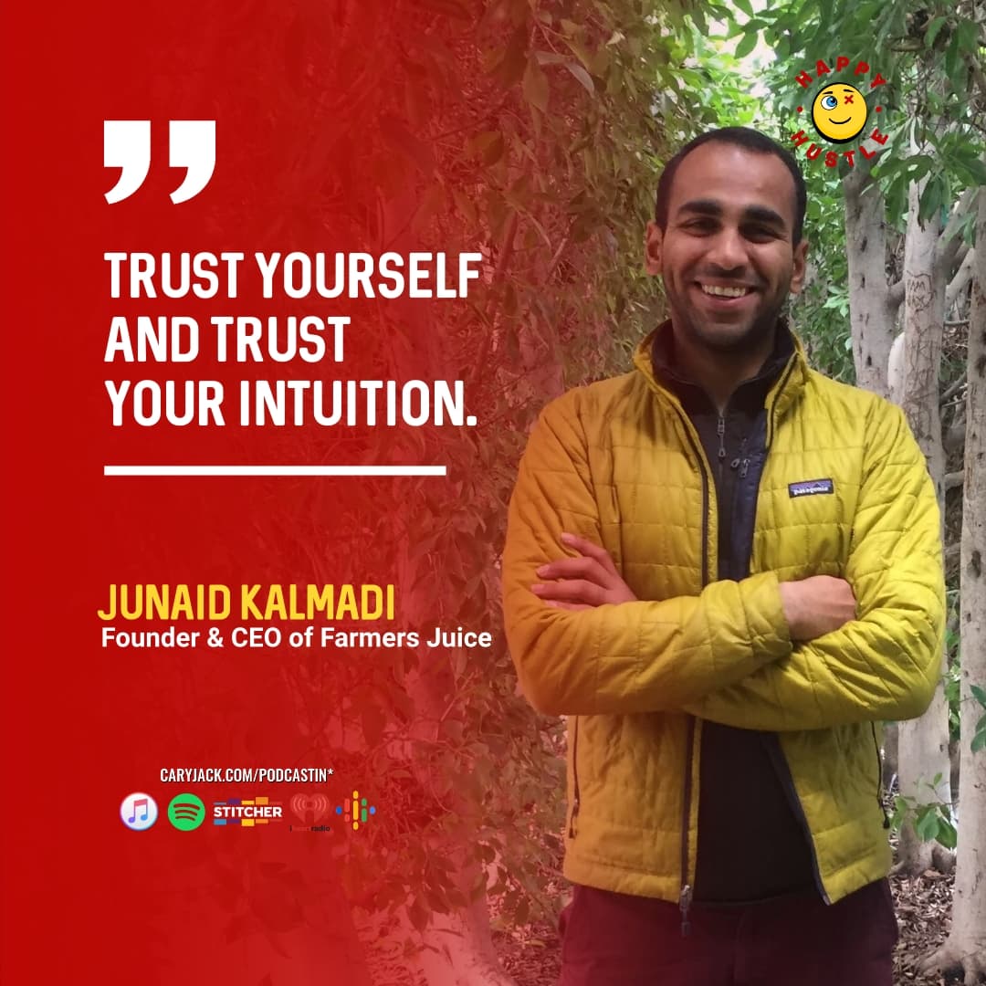 Creating a Purpose & Philanthropic Driven Company with Farmers Juice CEO Junaid Kalmadi — quote