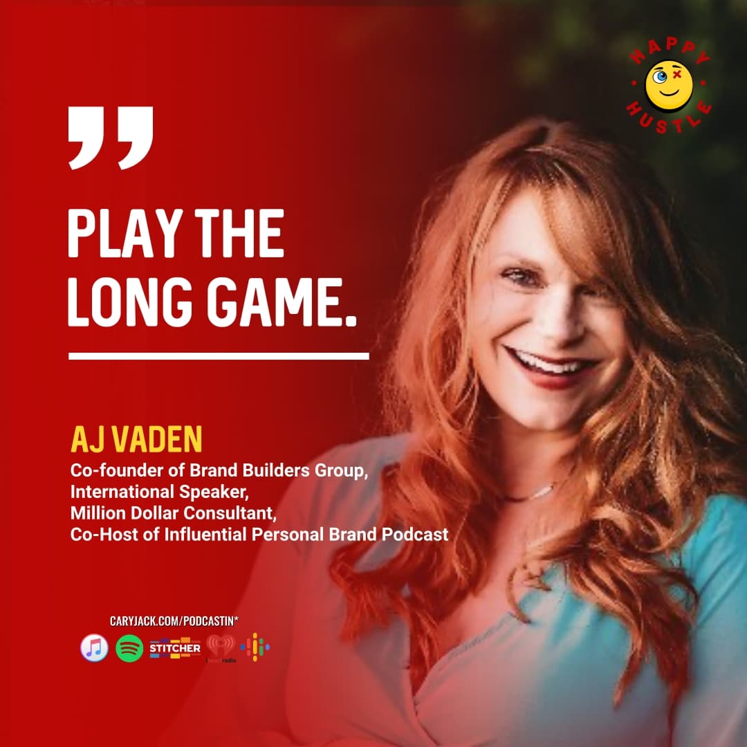 Creating & Monetizing Your Personal Brand with Co-Founder of Brand Builders Group AJ Vaden — quote