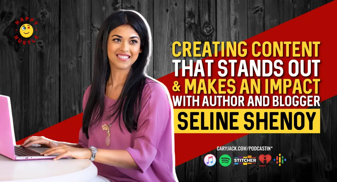Creating Content That Stands Out & Makes An Impact with Author and Blogger Seline Shenoy
