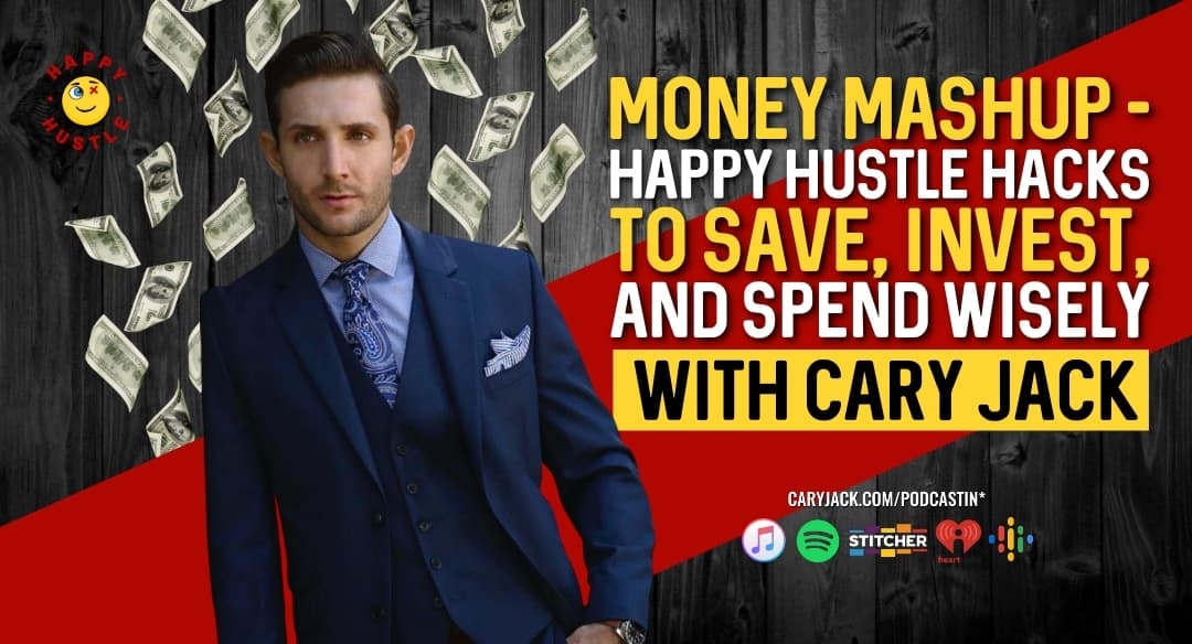 Money Mashup Happy Hustle Hacks Save, Invest, and Spend Wisely