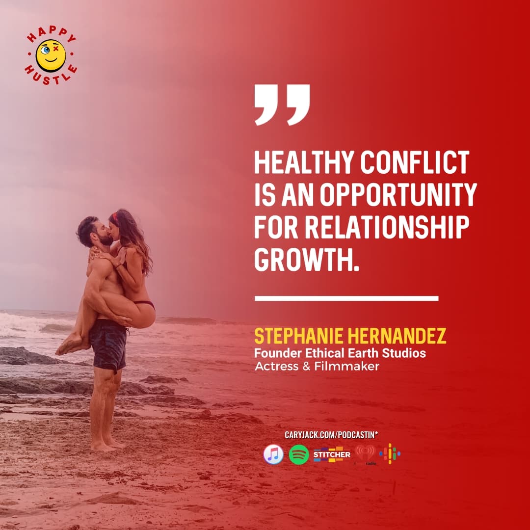 3 Relationship Strategies to Overcome Conflict with Steph and Cary Jack — quote