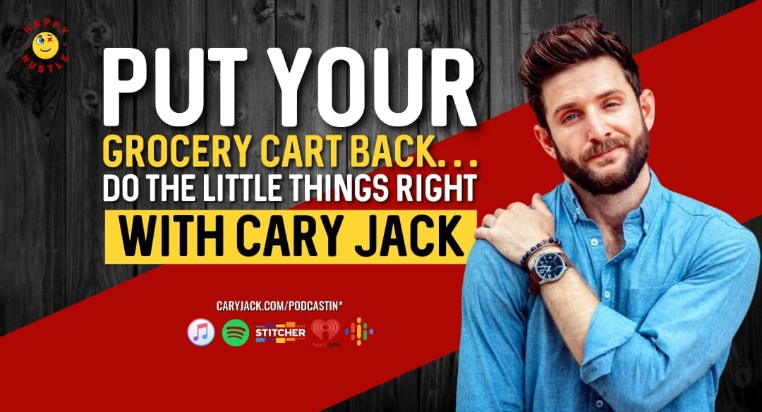 Put your Grocery Cart Back…. Do the little things right