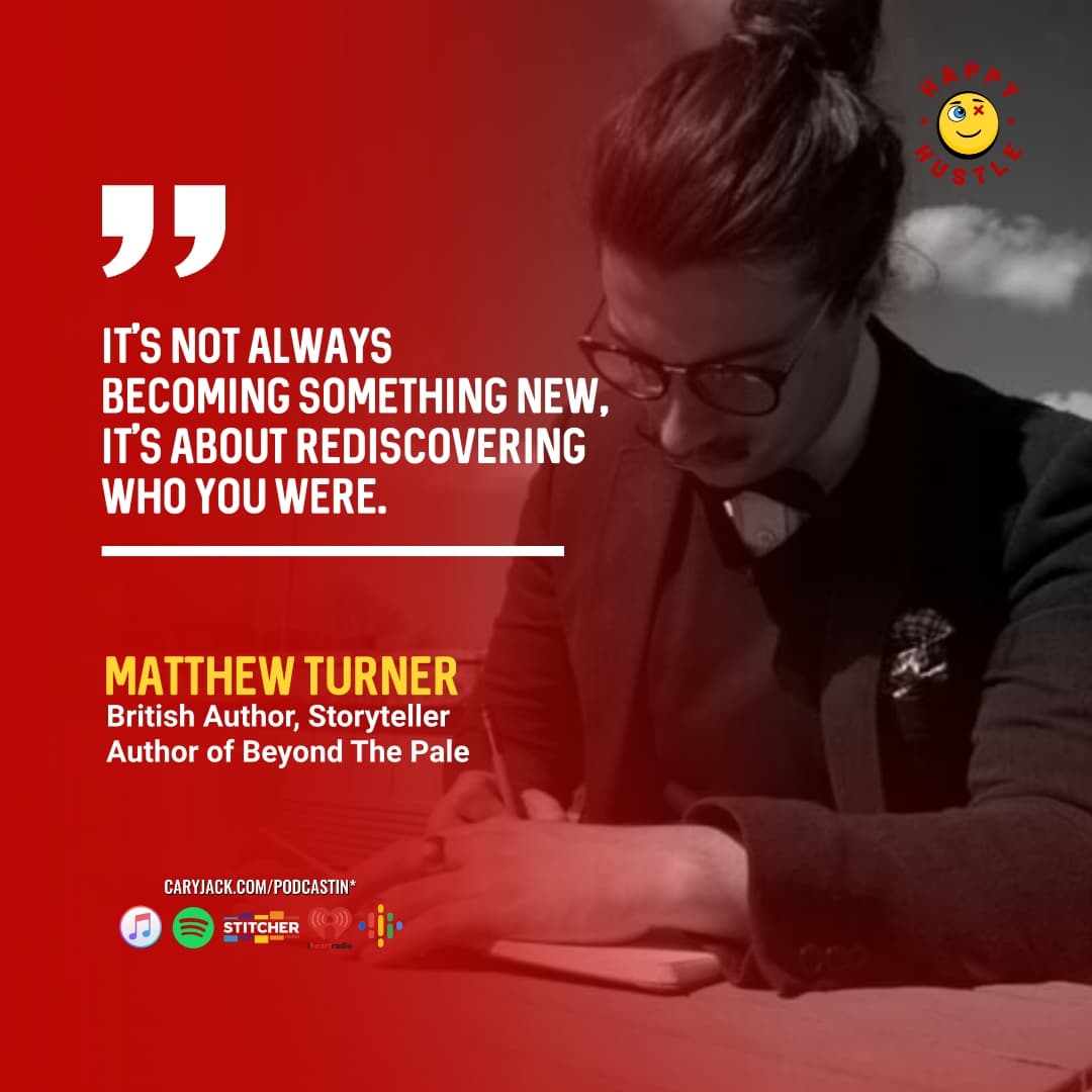 Escape The Hustle and Achieve Whole Life Balance with British Author and Storyteller Matthew Turner — quote