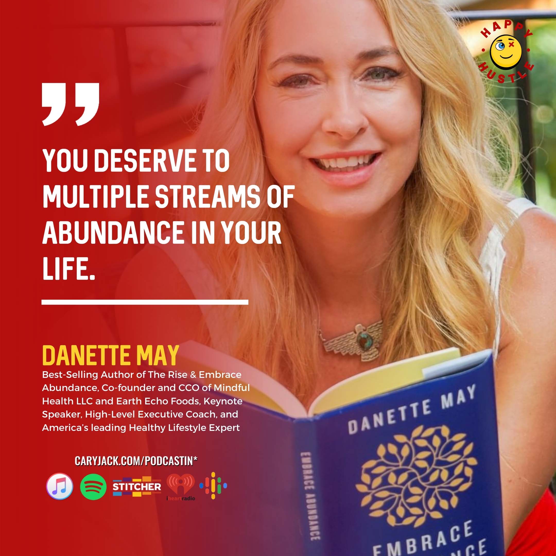 Embrace Abundance with America’s Leading Healthy Lifestyle Expert, 8-Figure Entrepreneur & Best-Selling Author Danette May — quote