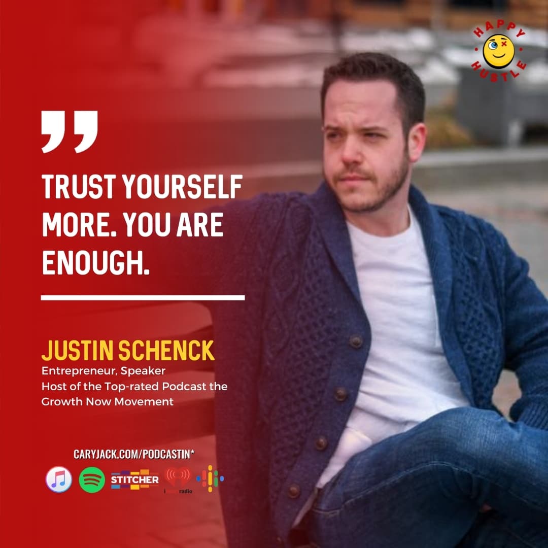 Overcome Your Limiting Beliefs and Find Your Fulfillment with Entrepreneur, Speaker, and Top Rated podcast Host Justin Schenck — quote