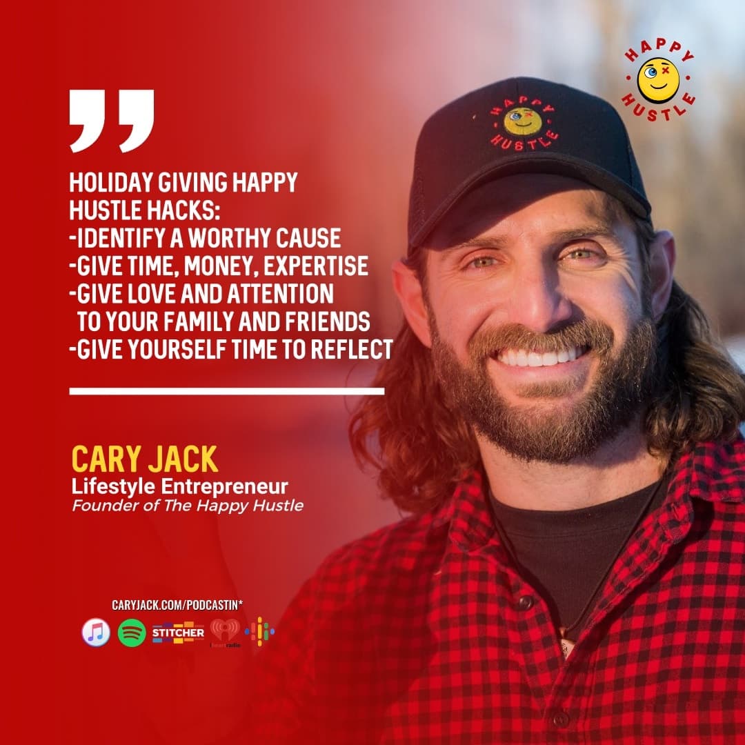 Tis’ The Giving Season – Special Holiday Episode with Cary Jack & Grant Kendzior — quote