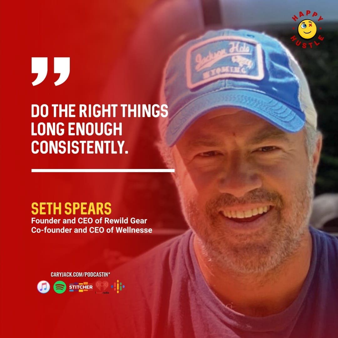 People, Planet, and Profits: Using a Sustainable Business as a Force for Good with Founder of Rewild Gear and CEO of Wellnesse Seth Spears — quote