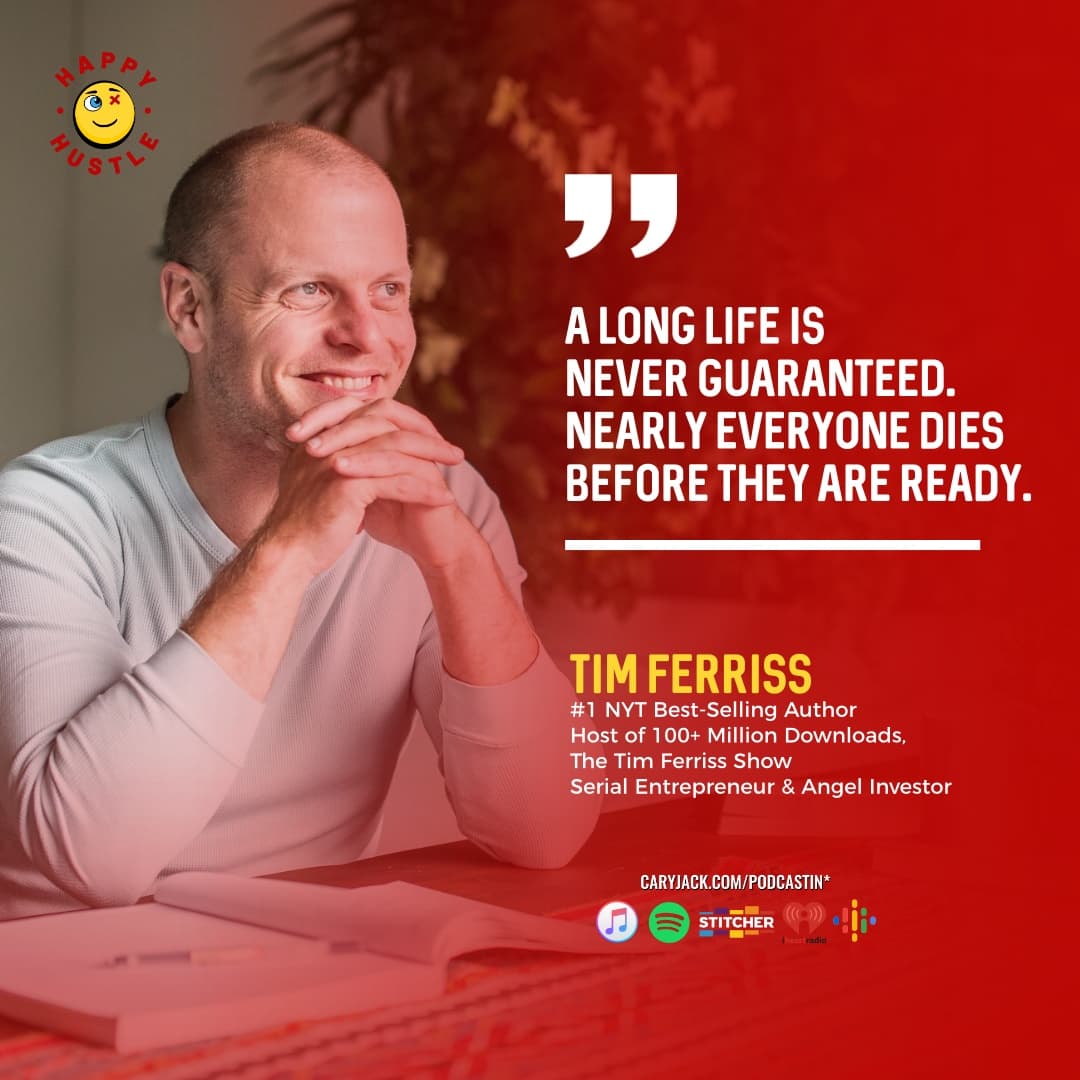A Long Life is Never Guaranteed. Live with Urgency in 2022 with Cary Jack — quote