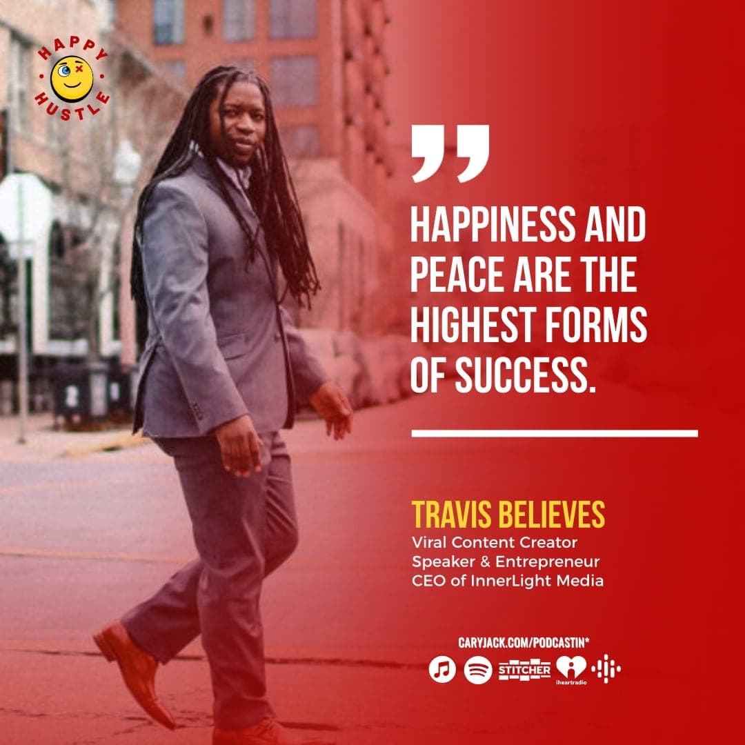 Over 1 Billion Views! Here’s How to Create Viral Content and Make Your Message Matter with the CEO of InnerLight Media, Travis Believes — quote