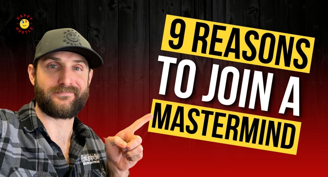 The Happy Hustle Club: 9 Reasons You Should Join a Mastermind Community with Cary Jack