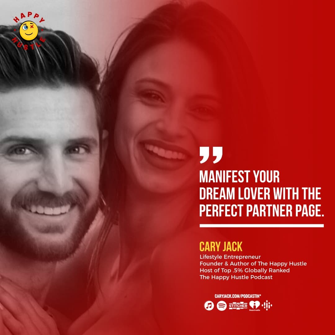 The Perfect Partner Page: The #1 Best Way to Manifest Your Dream Lover with Cary Jack — quote