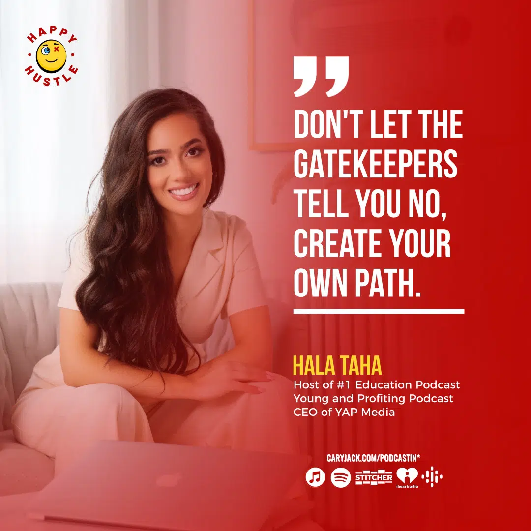Start, Grow, and Monetize a Podcast with The Podcast Princess and CEO of YAP Media, Hala Taha — quote