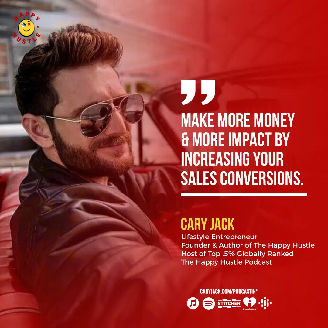 7 Steps to Selling Anything with Cary Jack — quote