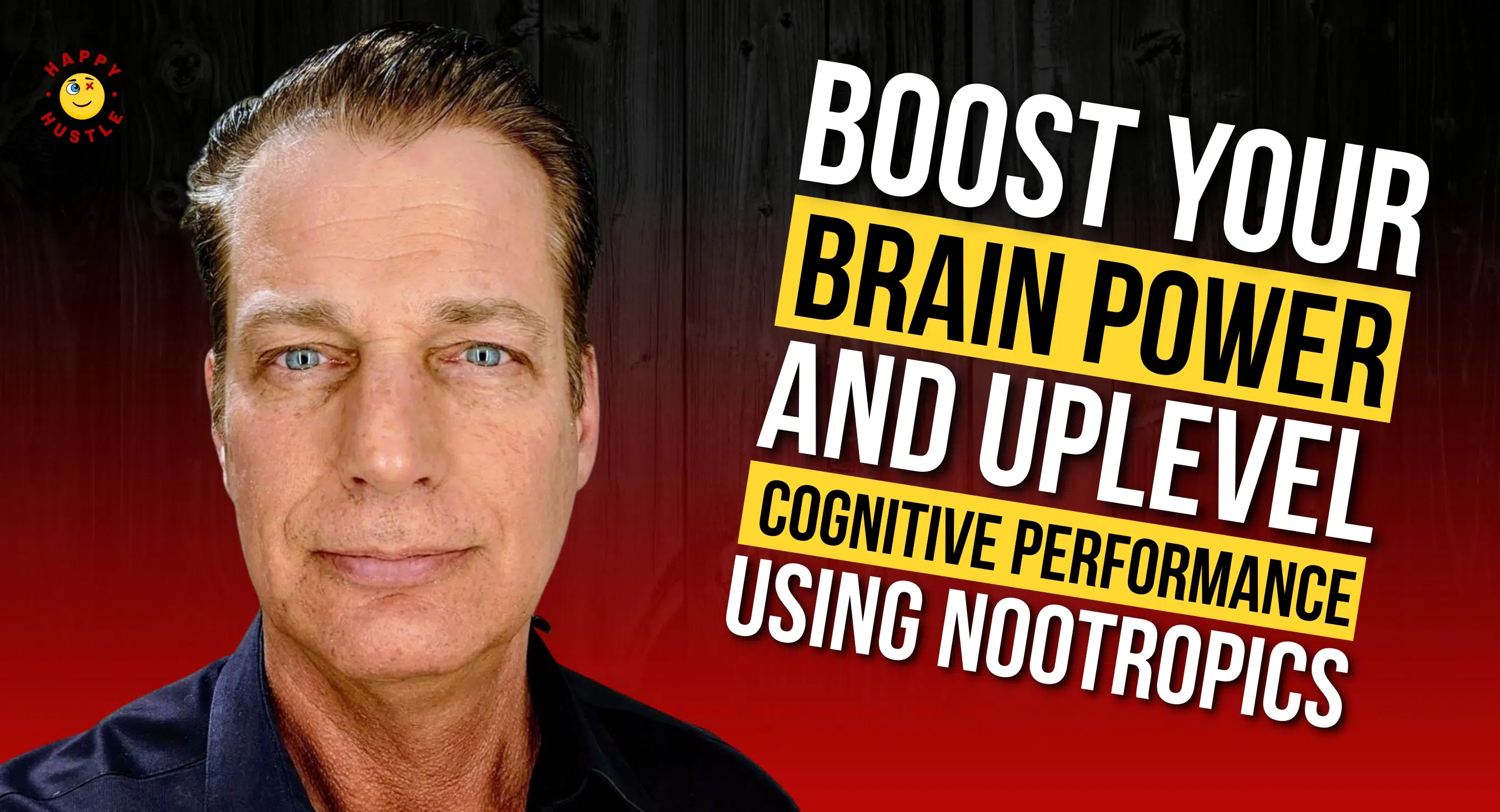 Boost Your Brain Power and Uplevel Cognitive Performance Using Nootropics with Co-founder of Nootopia Mark “Mr. Noots” Effinger