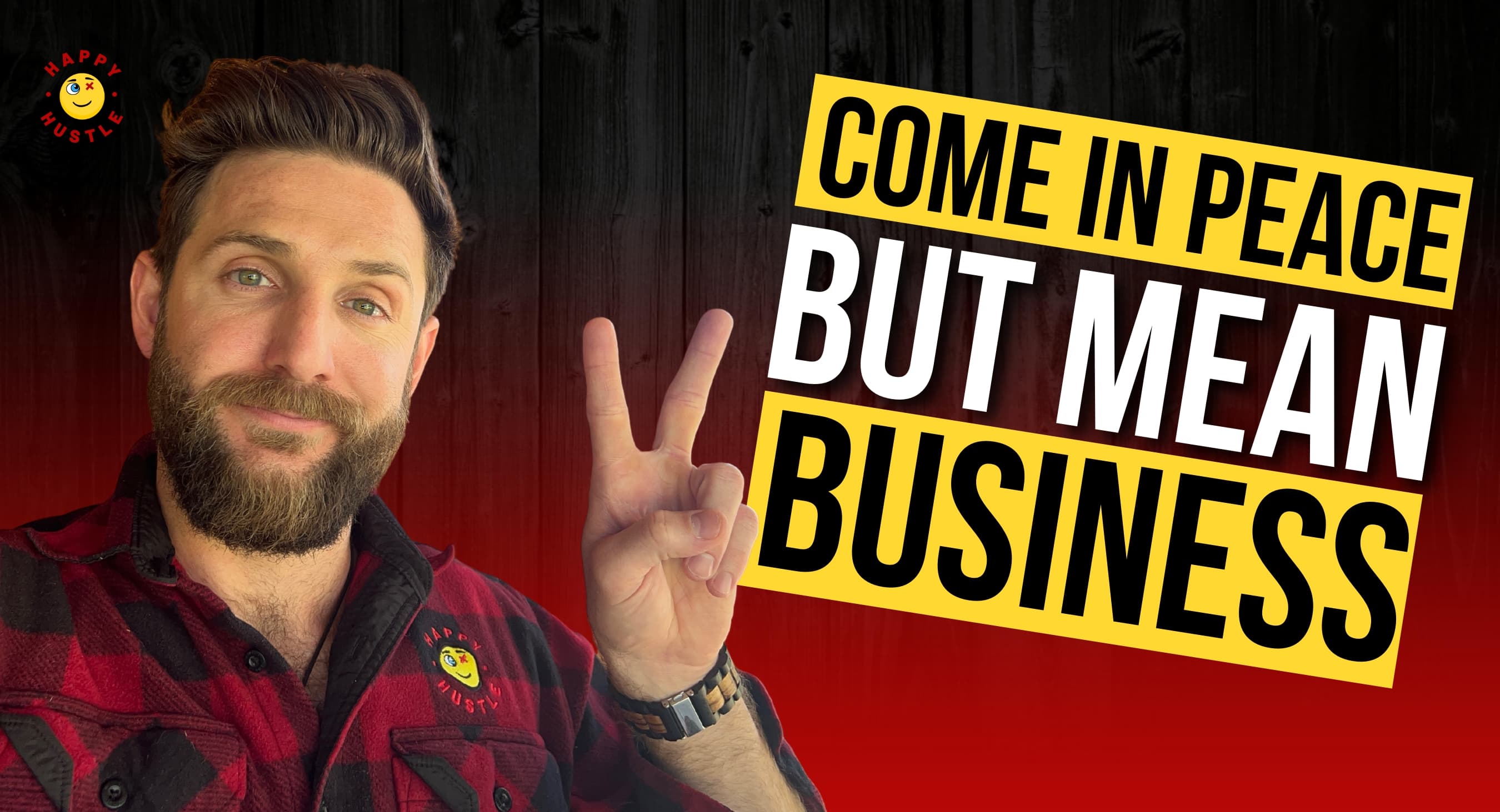Come in Peace but Mean Business with Cary Jack