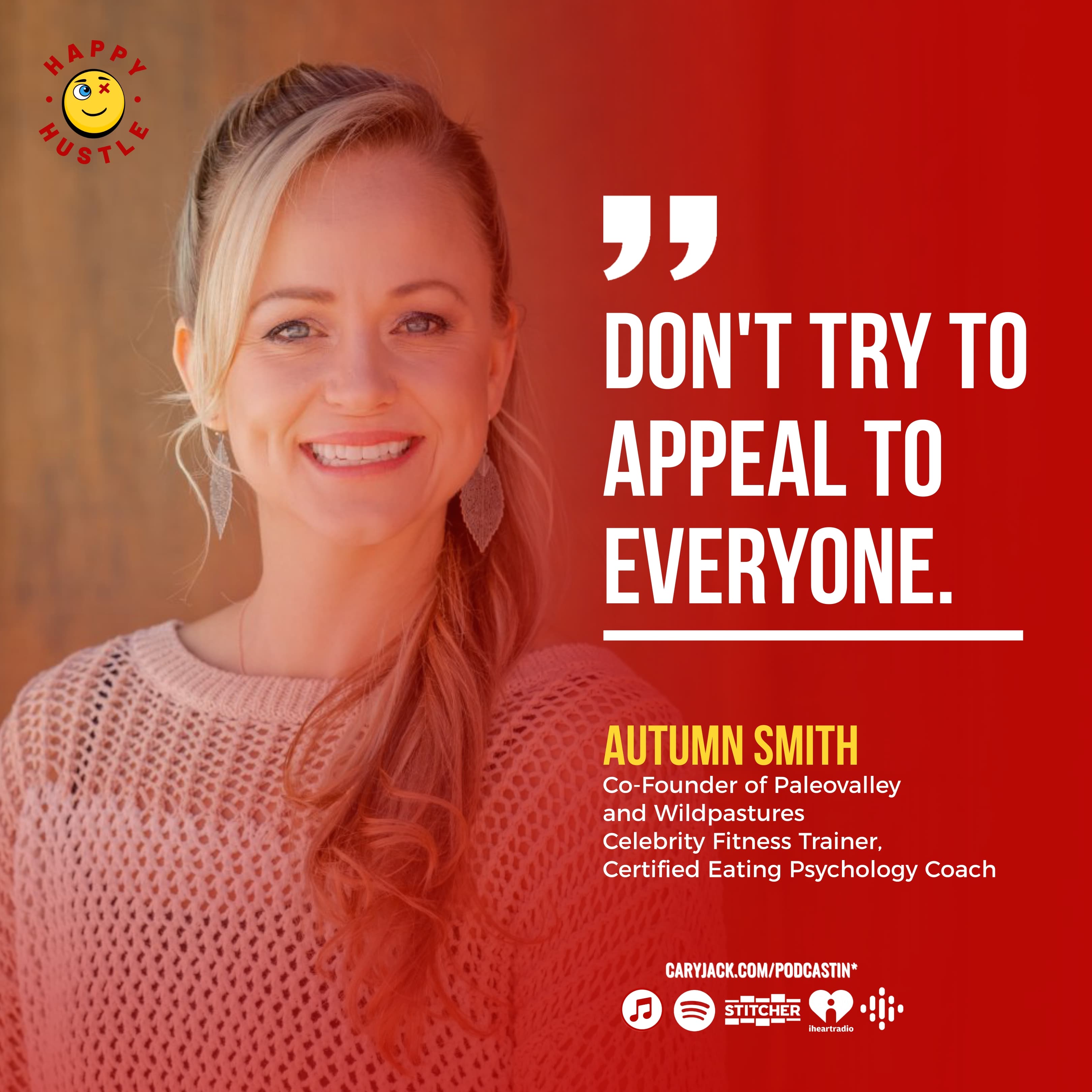 Eat Well and Live Vibrantly with Co-Founder of Paleovalley and Wildpastures, Celebrity Fitness Trainer, Autumn Smith — quote