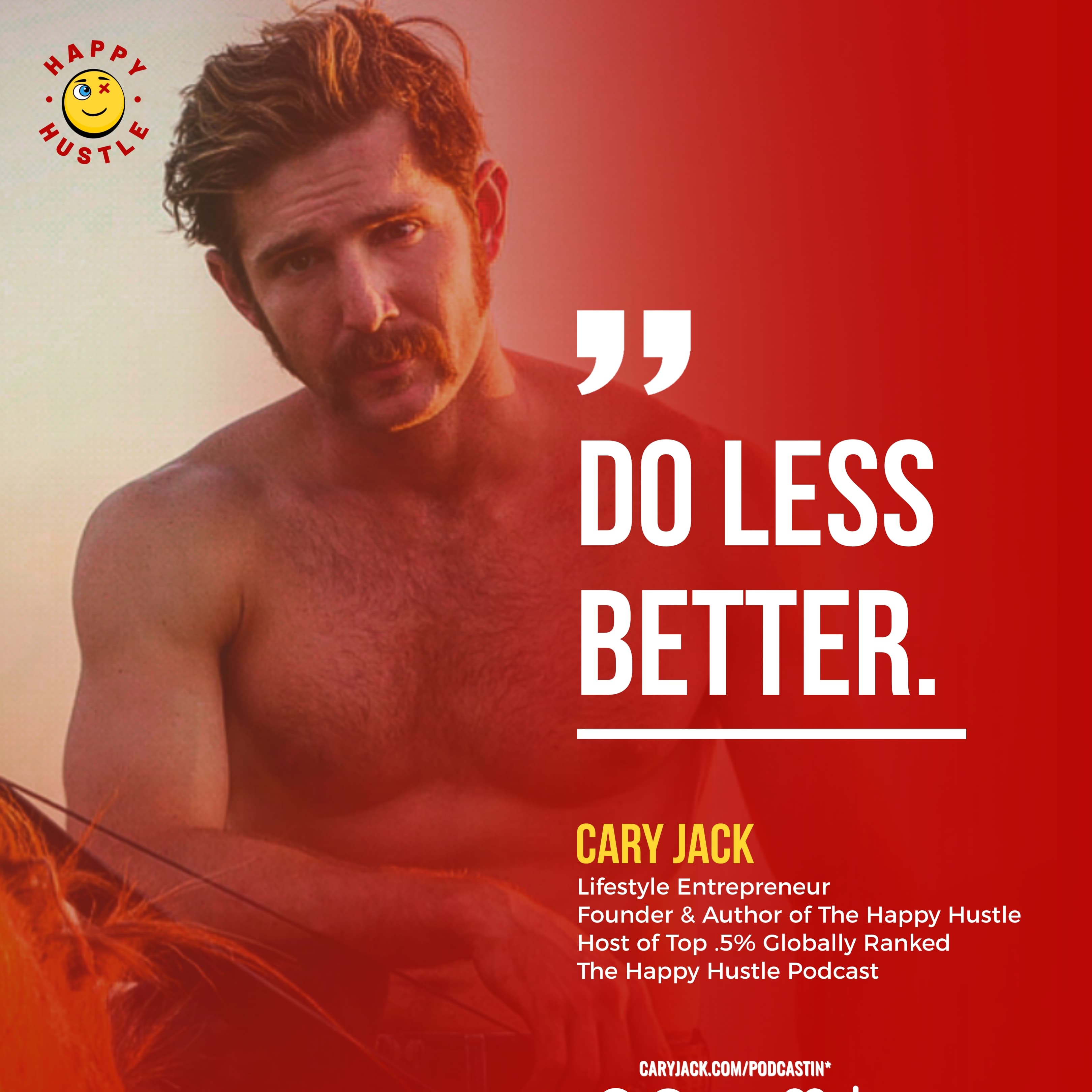 Do Less Better: STOP Diluting Your Focus with Cary Jack — quote