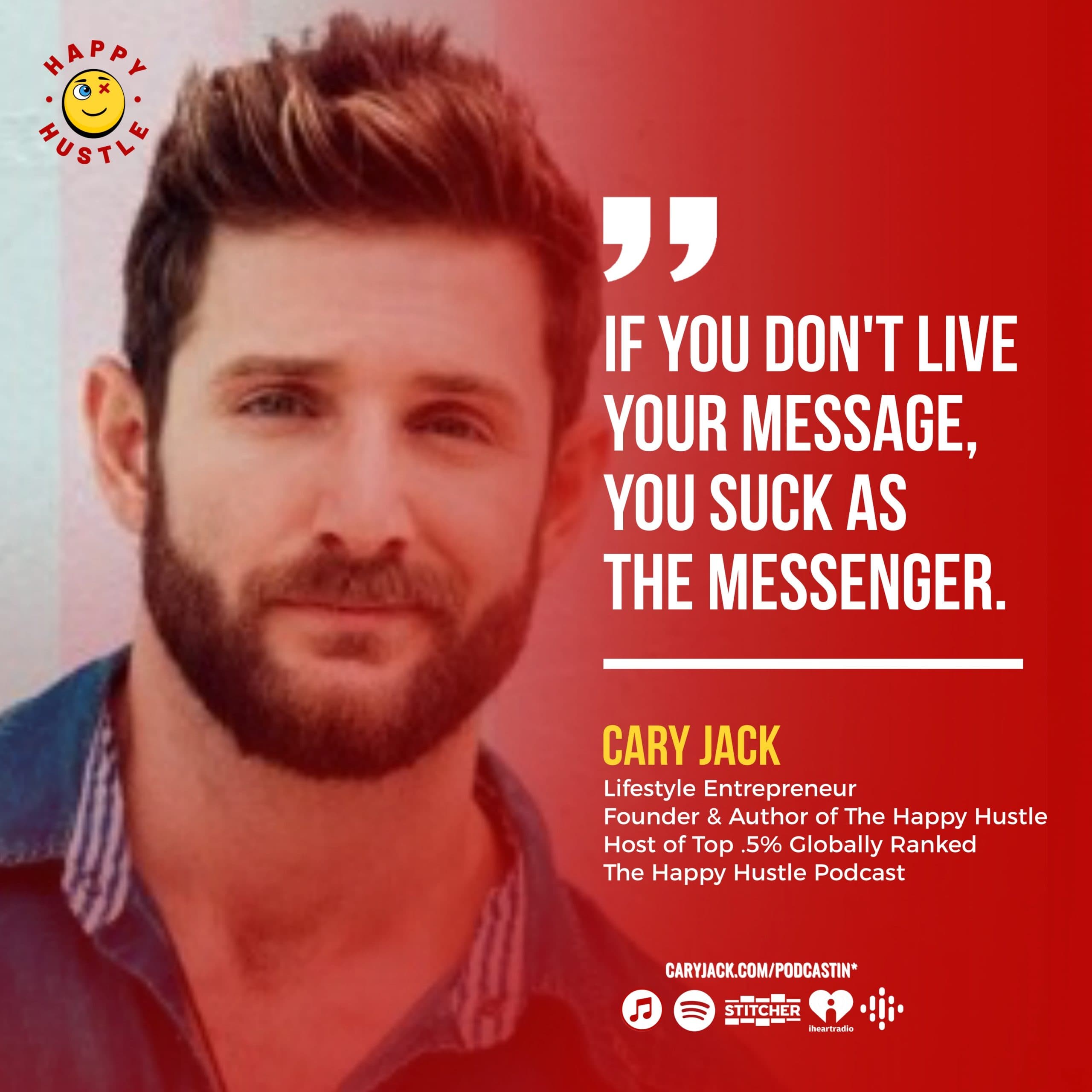 Are you Living your Message? Hard Truths with Cary Jack — quote