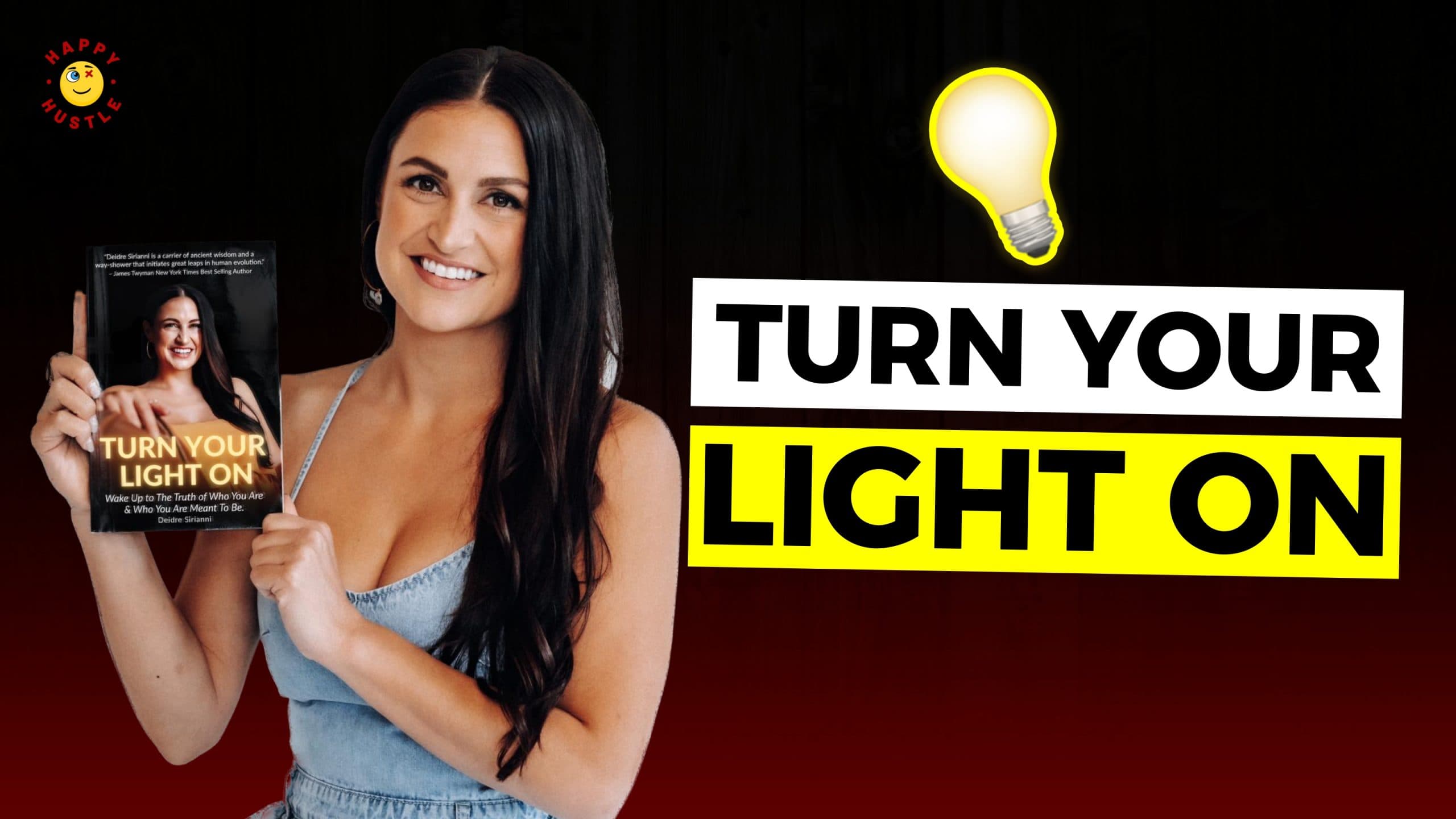 Turn Your Light ON & Become Radically Aligned with Evolutionary Coach and Tedx Speaker, Deidre Sirianni