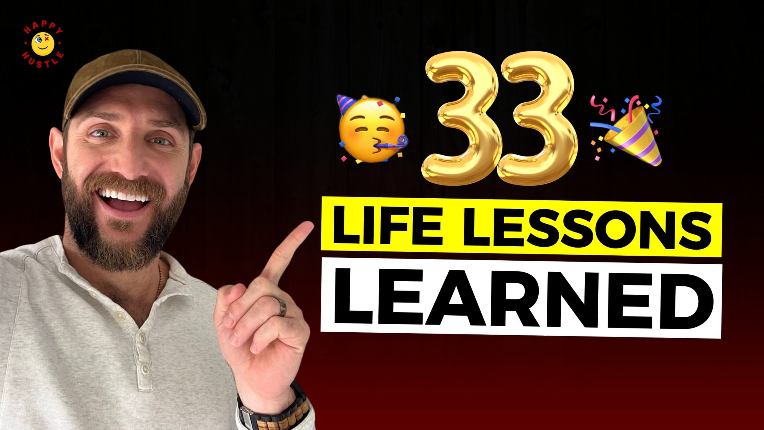 Birthday Special Tradition: 33 Life Lessons Learned with Cary Jack