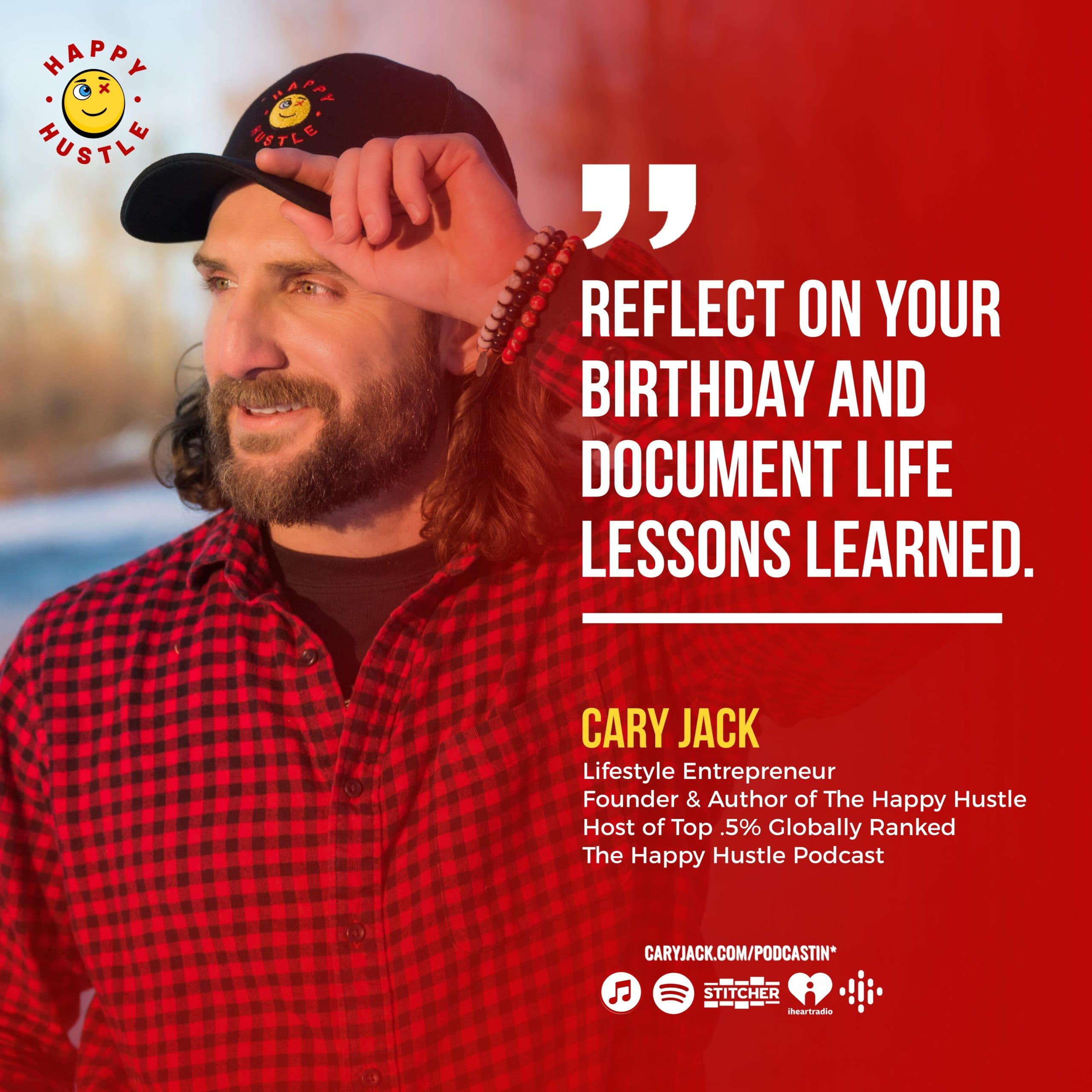 Birthday Special Tradition: 33 Life Lessons Learned with Cary Jack — quote