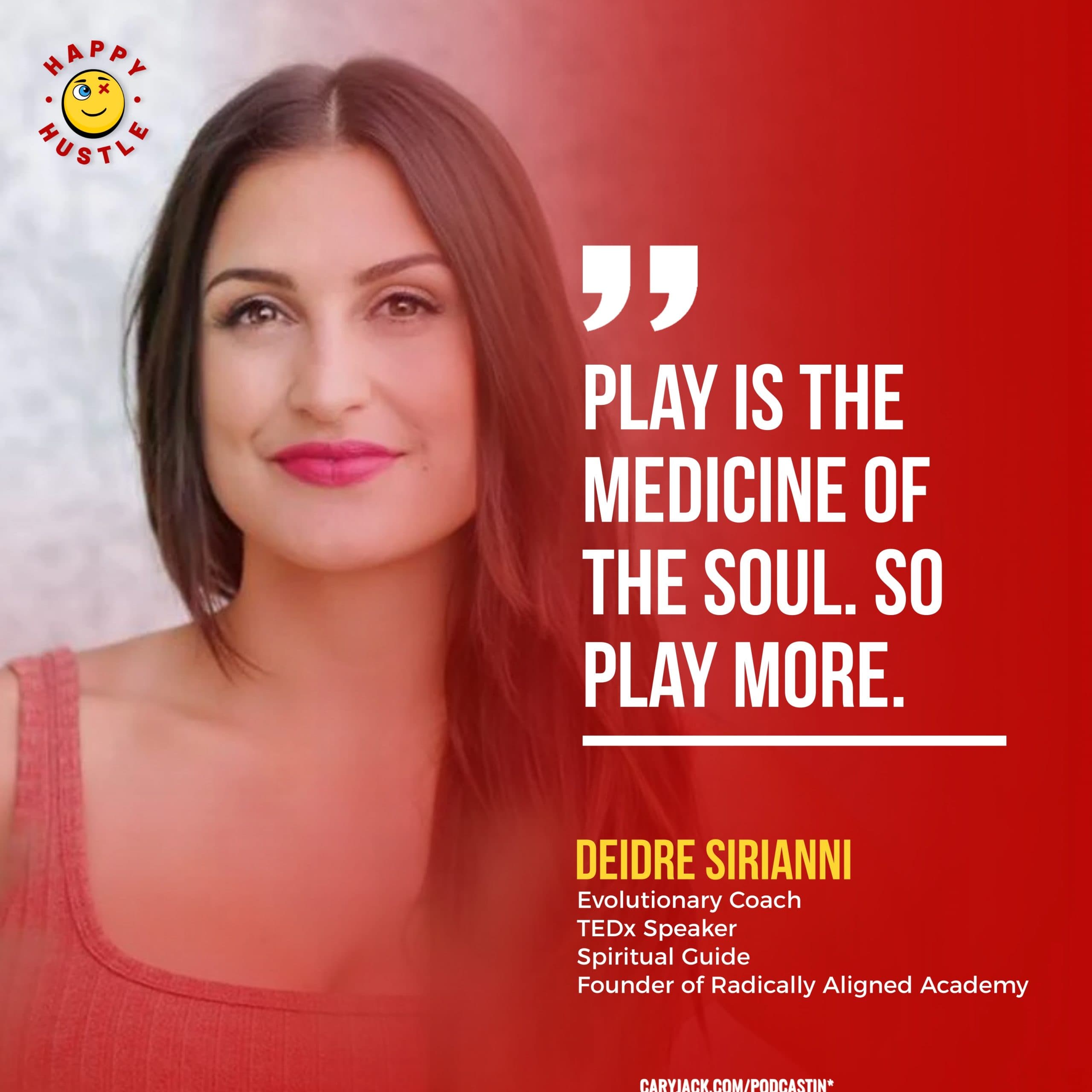 Turn Your Light ON & Become Radically Aligned with Evolutionary Coach and Tedx Speaker, Deidre Sirianni — quote