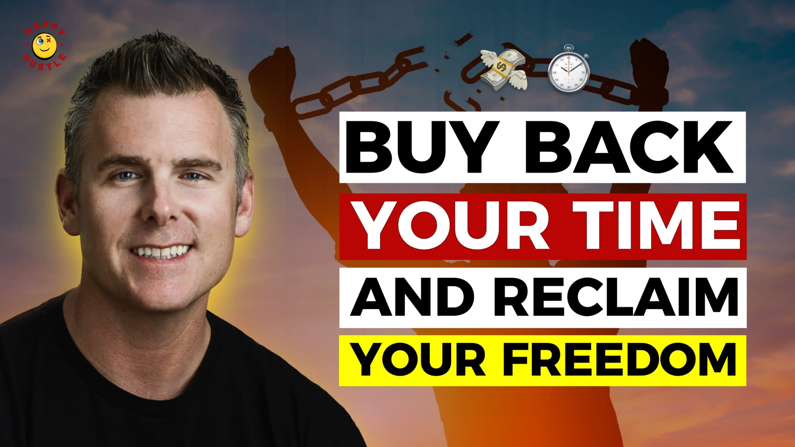 Buy Back Your Time and Reclaim Your Freedom with Award-Winning Entrepreneur and Bestselling Author Dan Martell