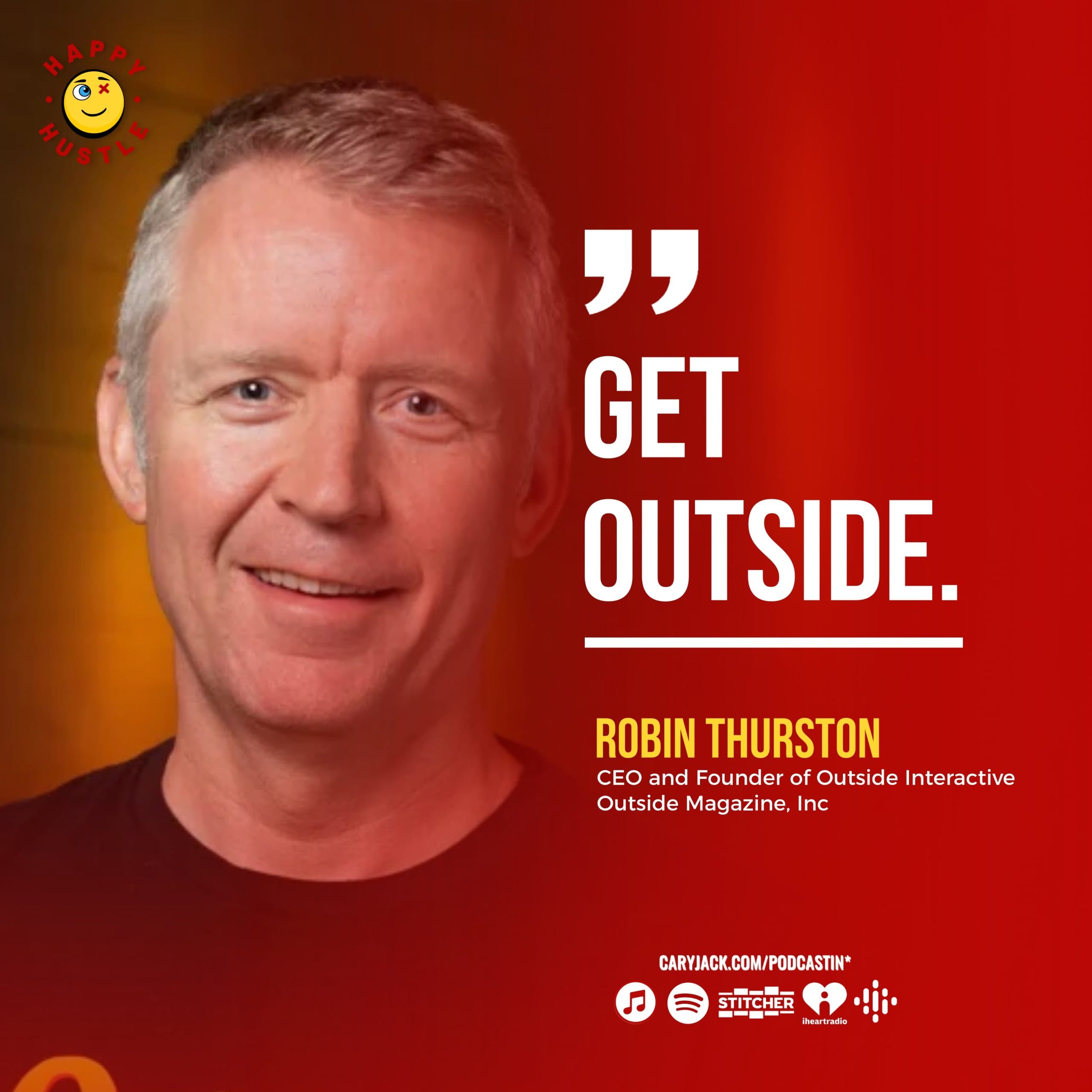The KEY Factor to Leading a Team of 350+ & the Business Importance of Getting Outside with CEO & Founder of Outside Interactive Inc, Robin Thurston — quote