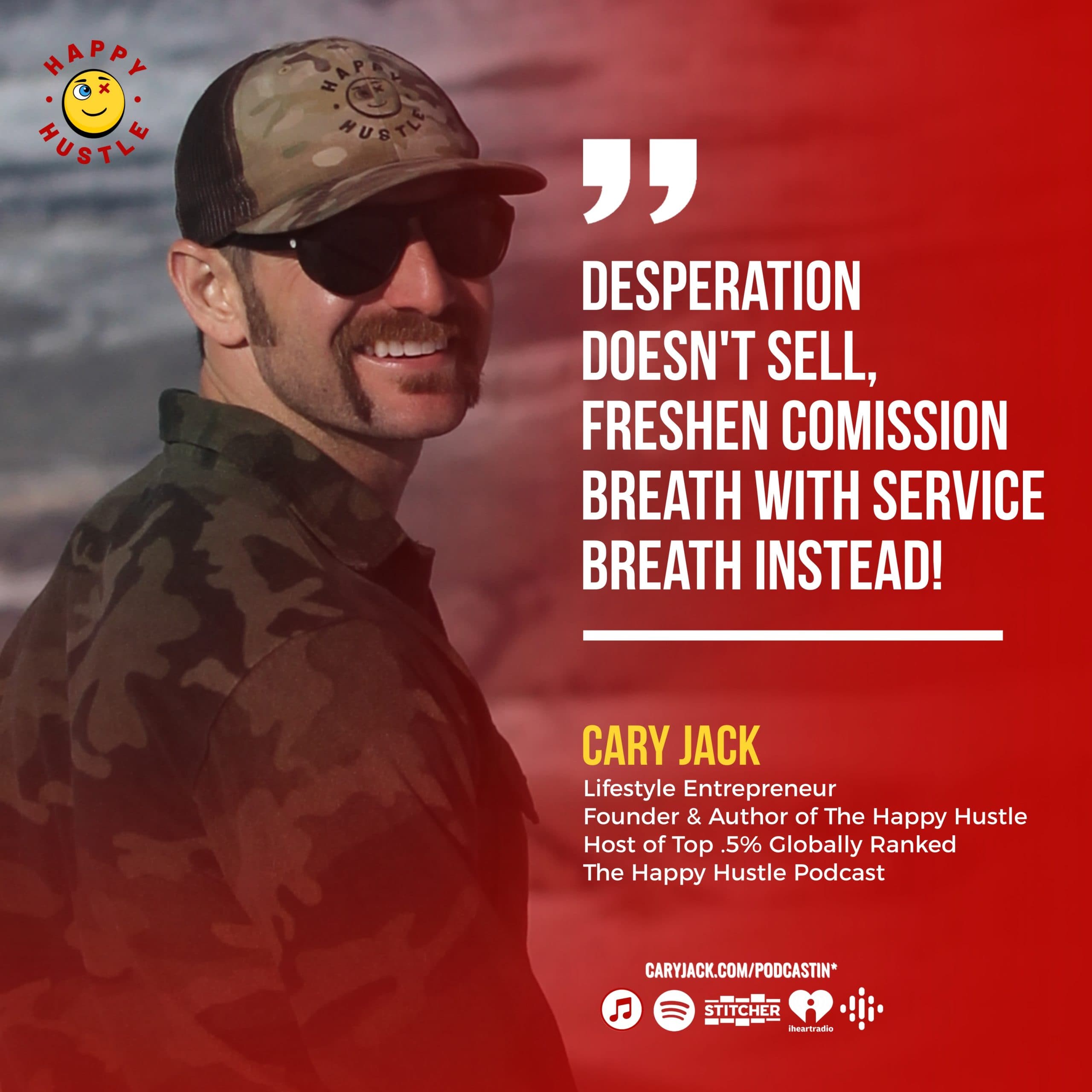 Commission Breath: How to avoid this deal-killing invisible stench with Cary Jack — quote