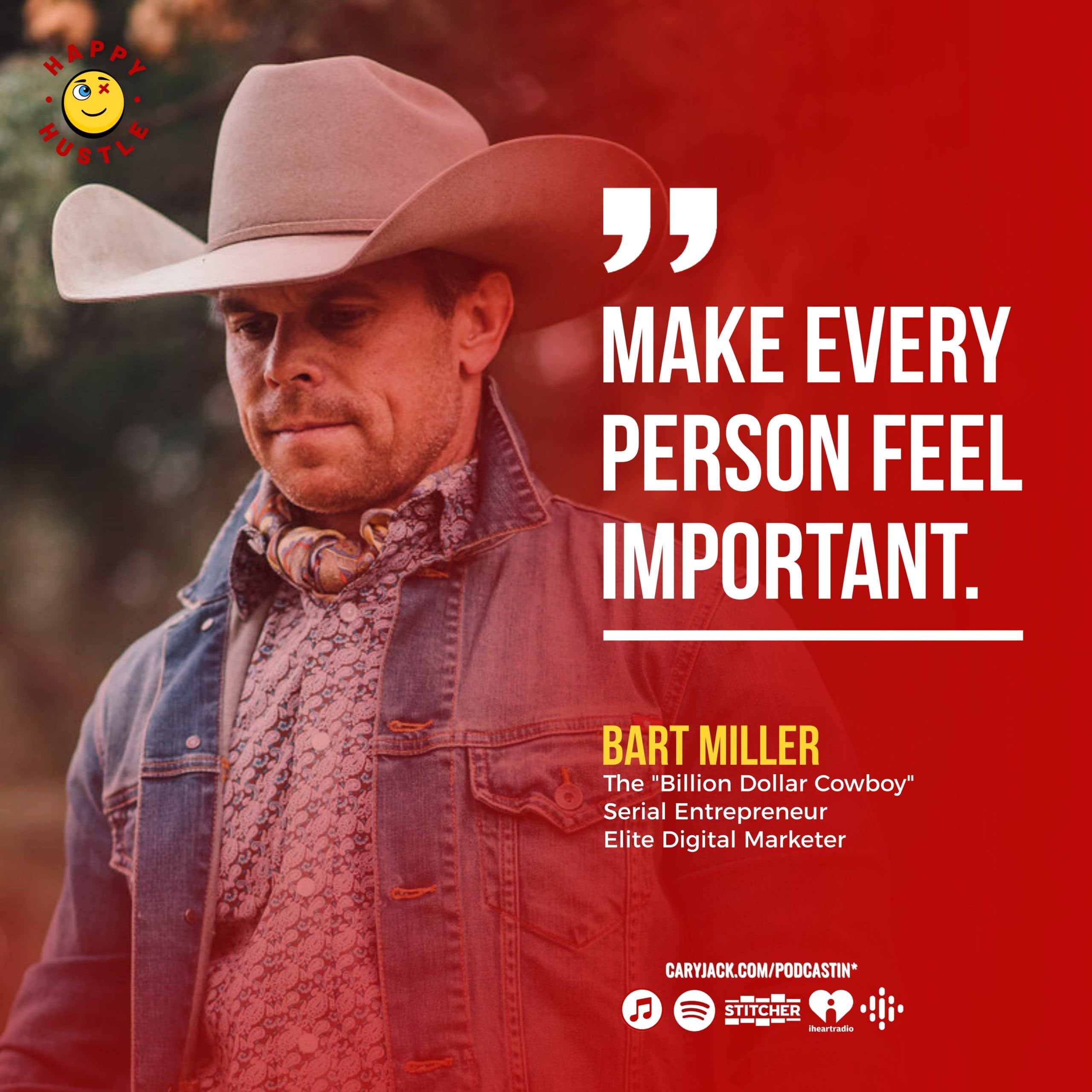 PROVEN Online Business & Email List Growth Strategies for Success with “Billion Dollar Cowboy” & Serial Entrepreneur, Bart Miller — quote