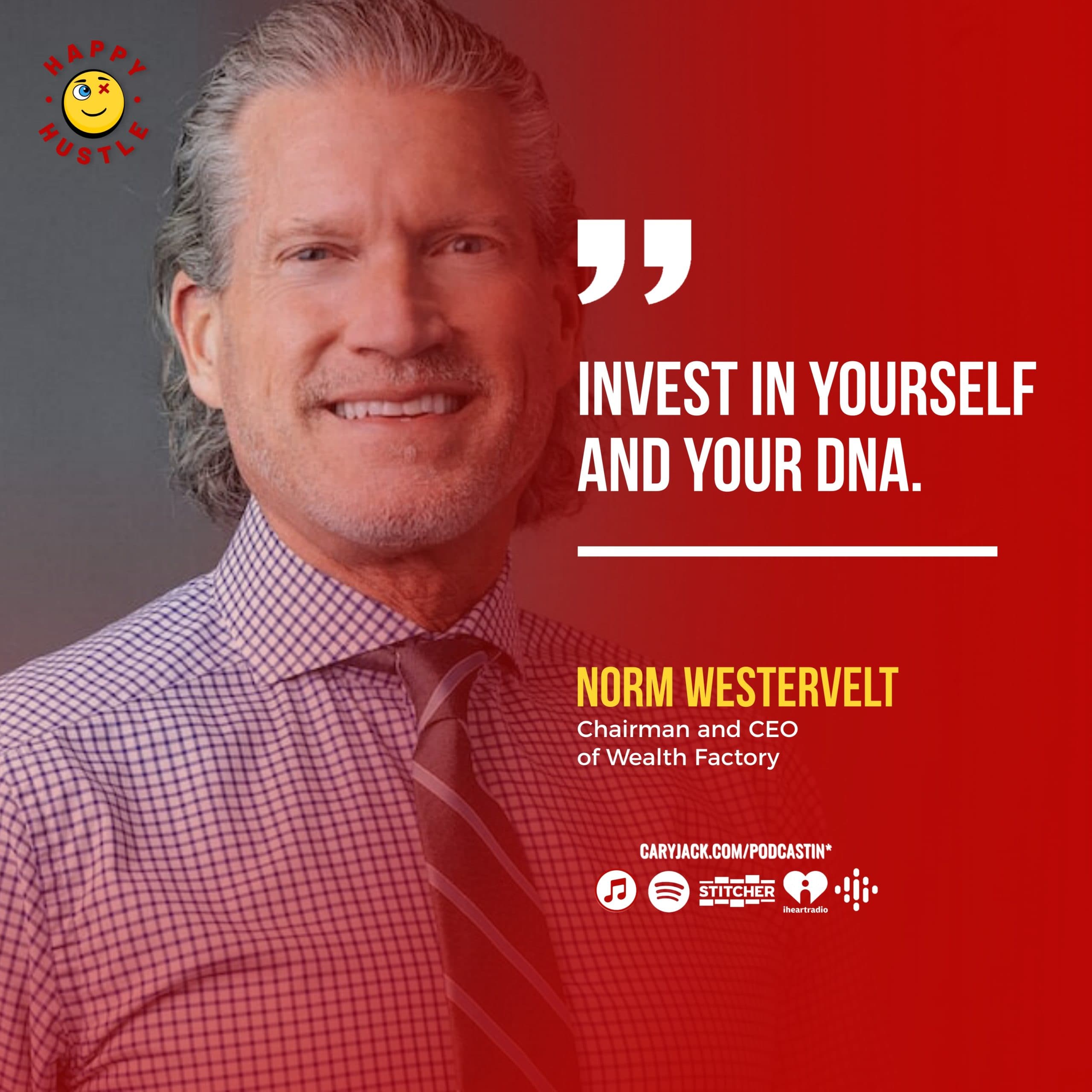 The 5 Pillars of BULLETPROOF WEALTH & Economic Independence with CEO of Wealth Factory, Norm Westervelt — quote