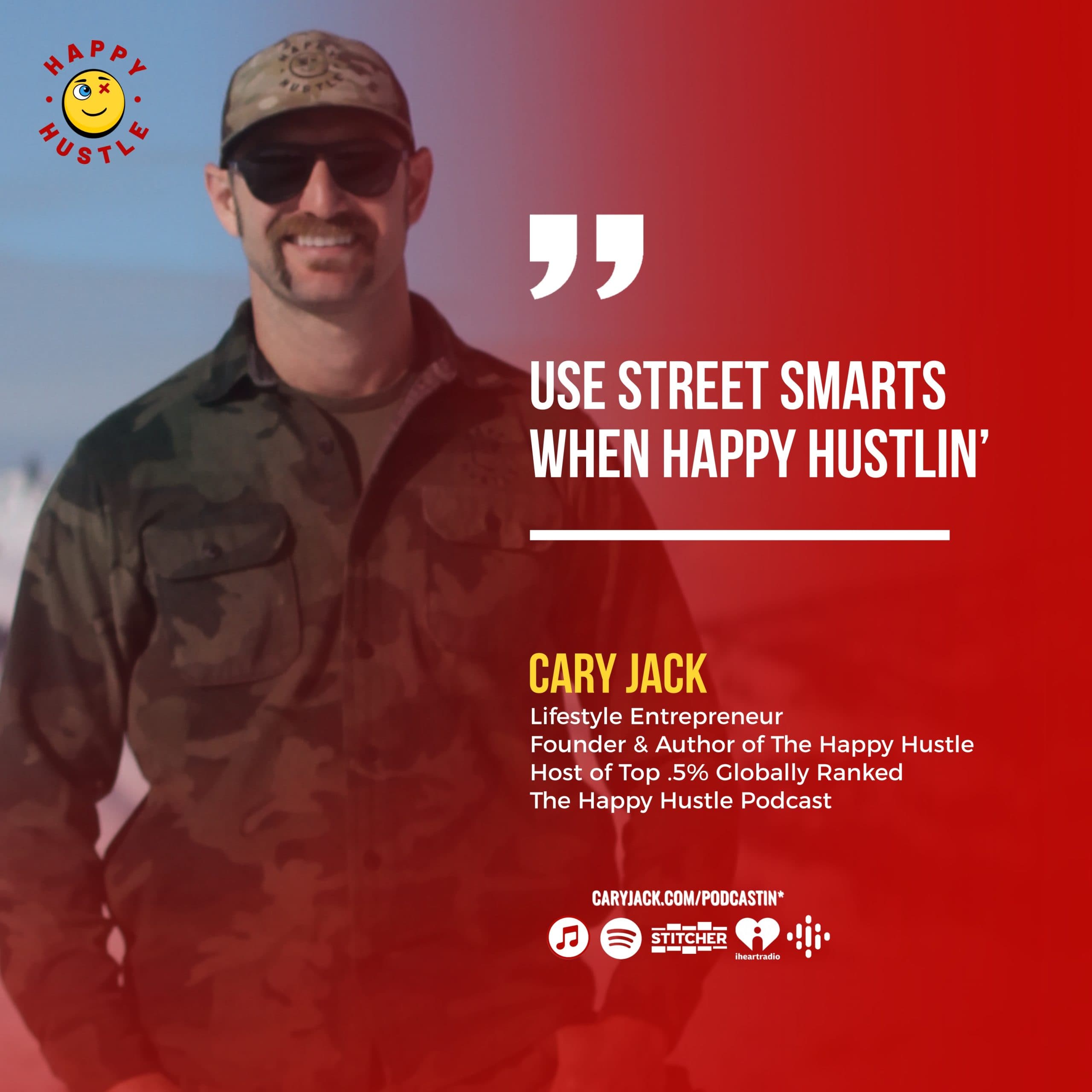 Street Smarts: 2 Fundamental Business Lessons from Hustlin’ with Cary Jack — quote