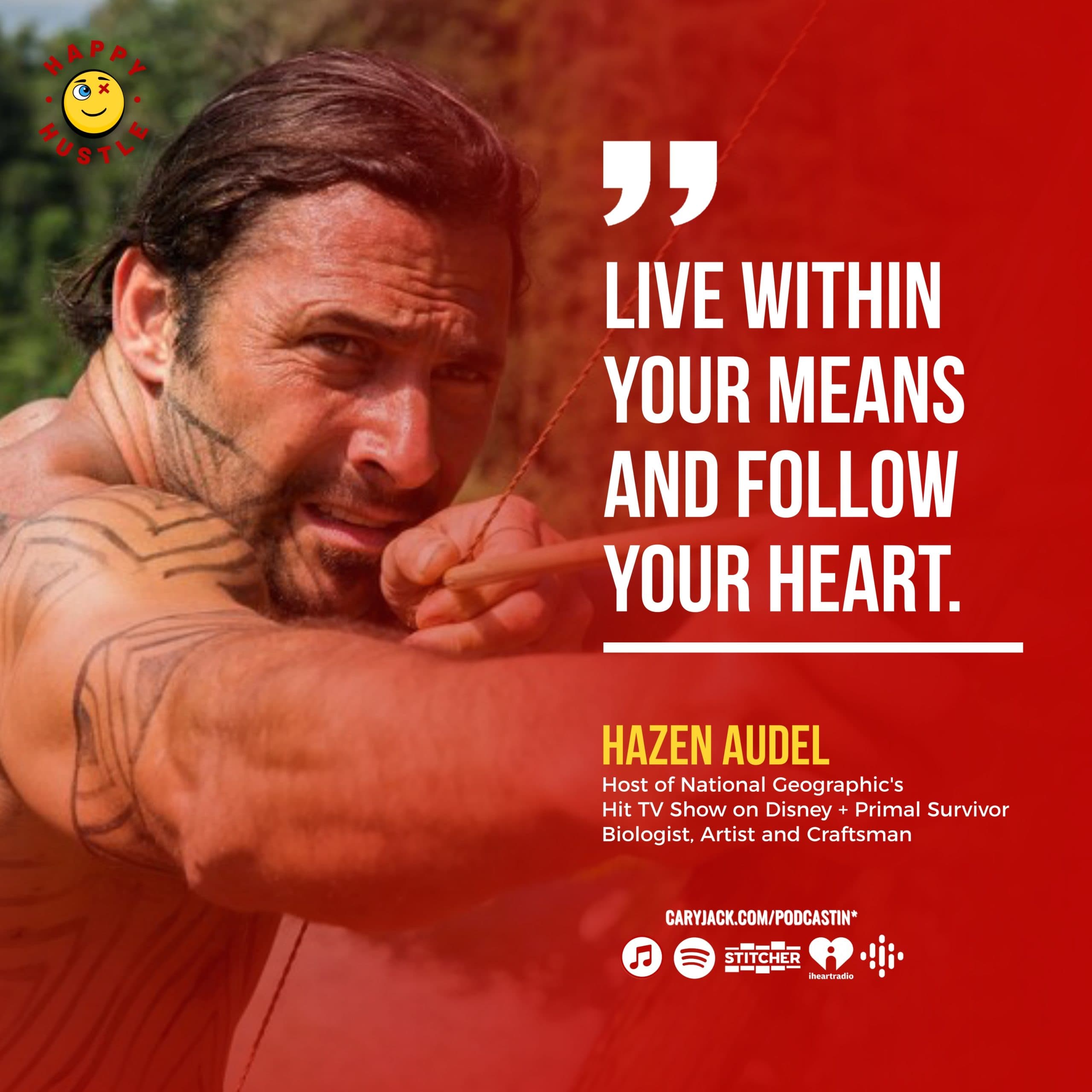 Become a Primal Survivor & THRIVE in your Tribe with National Geographic’s Hit TV Show Host, Hazen Audel — quote