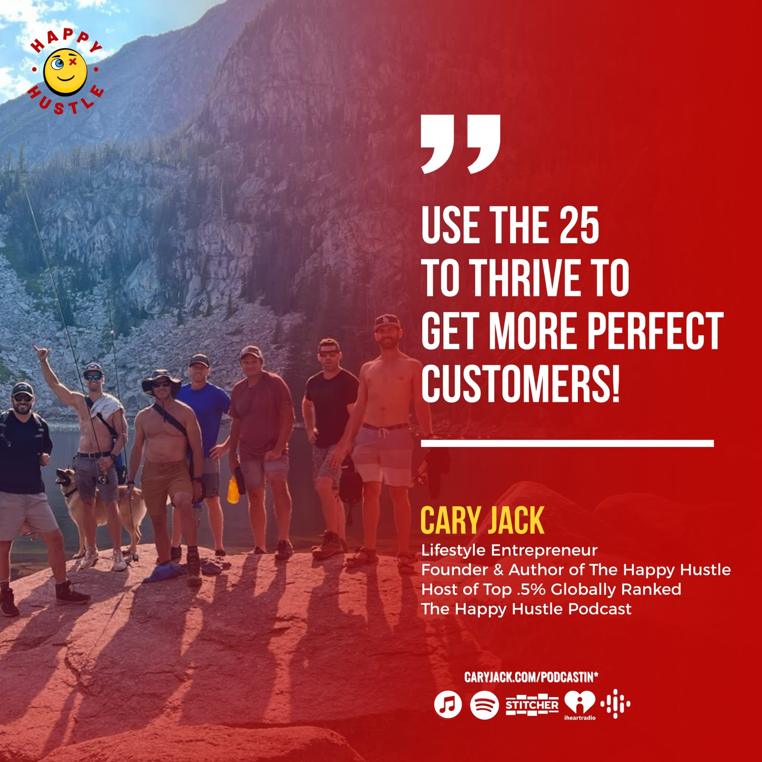 25 to Thrive: The Most Effective Way To Get UNLIMITED Perfect Customers — quote