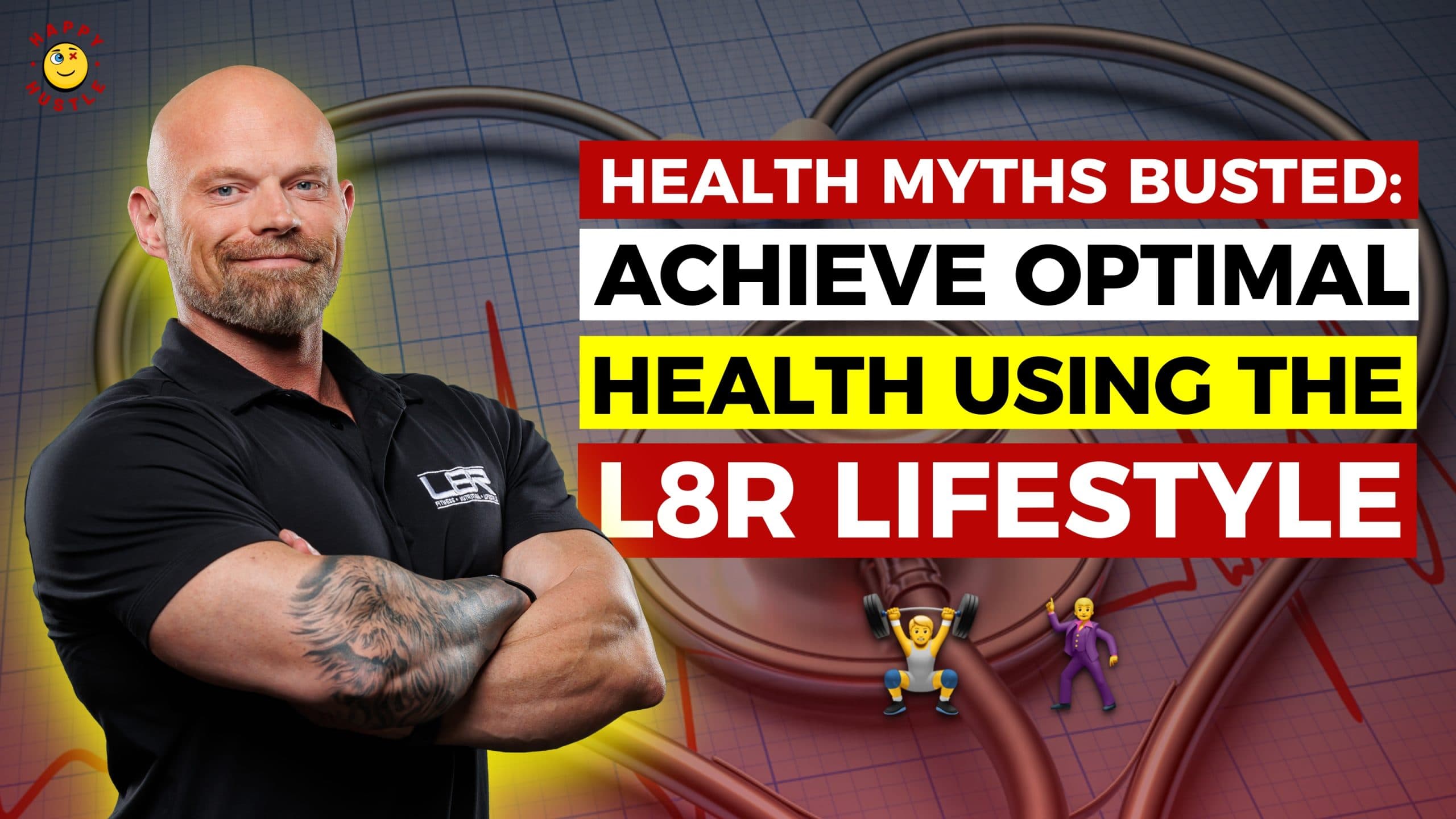 HEALTH MYTHS BUSTED: Achieve Optimal Health Using The L8r Lifestyle with Fitness & Performance Coach, IFBB Pro, Jeff Later