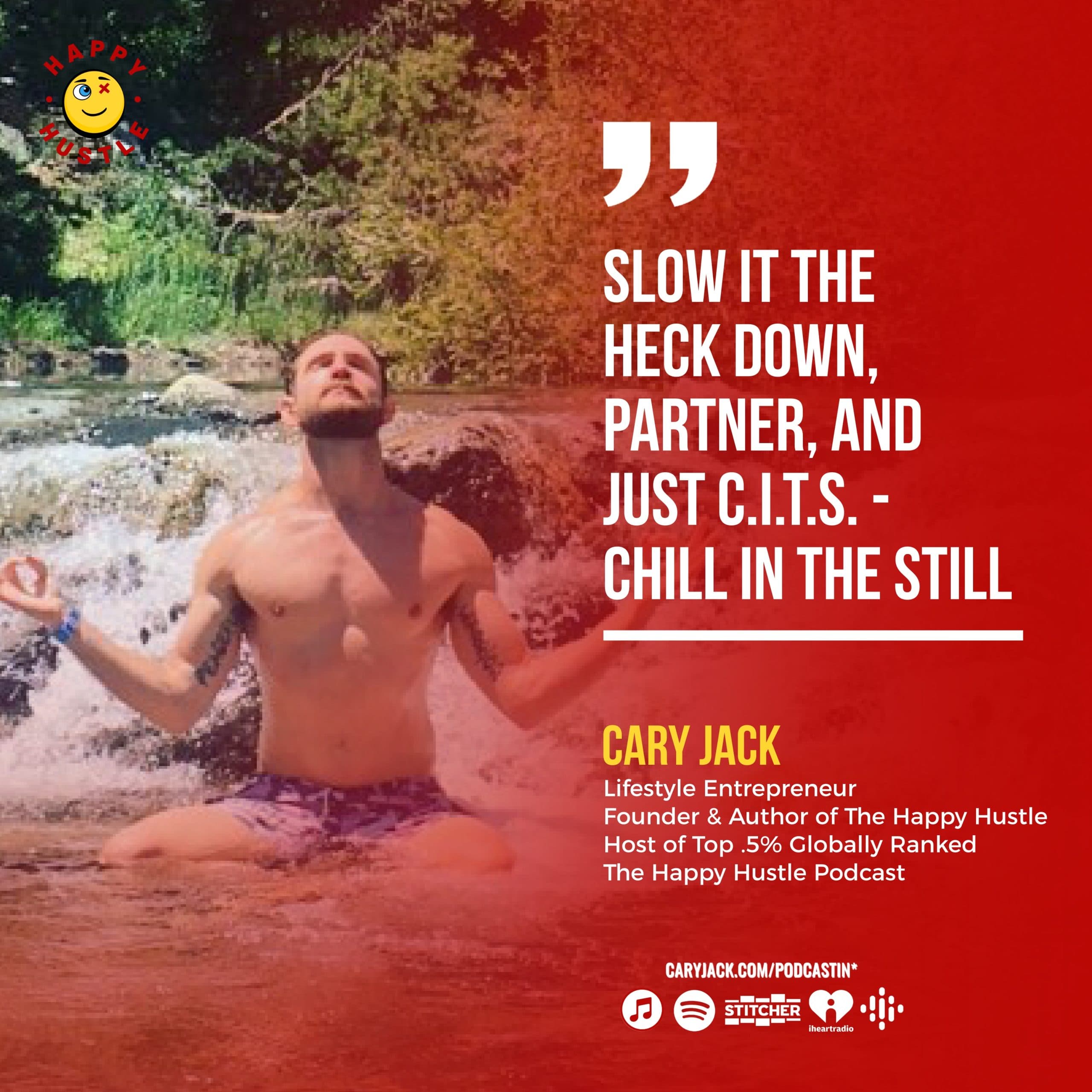 C.I.T.S. – The Most Impactful 5 Minutes of Your Day with Cary Jack — quote