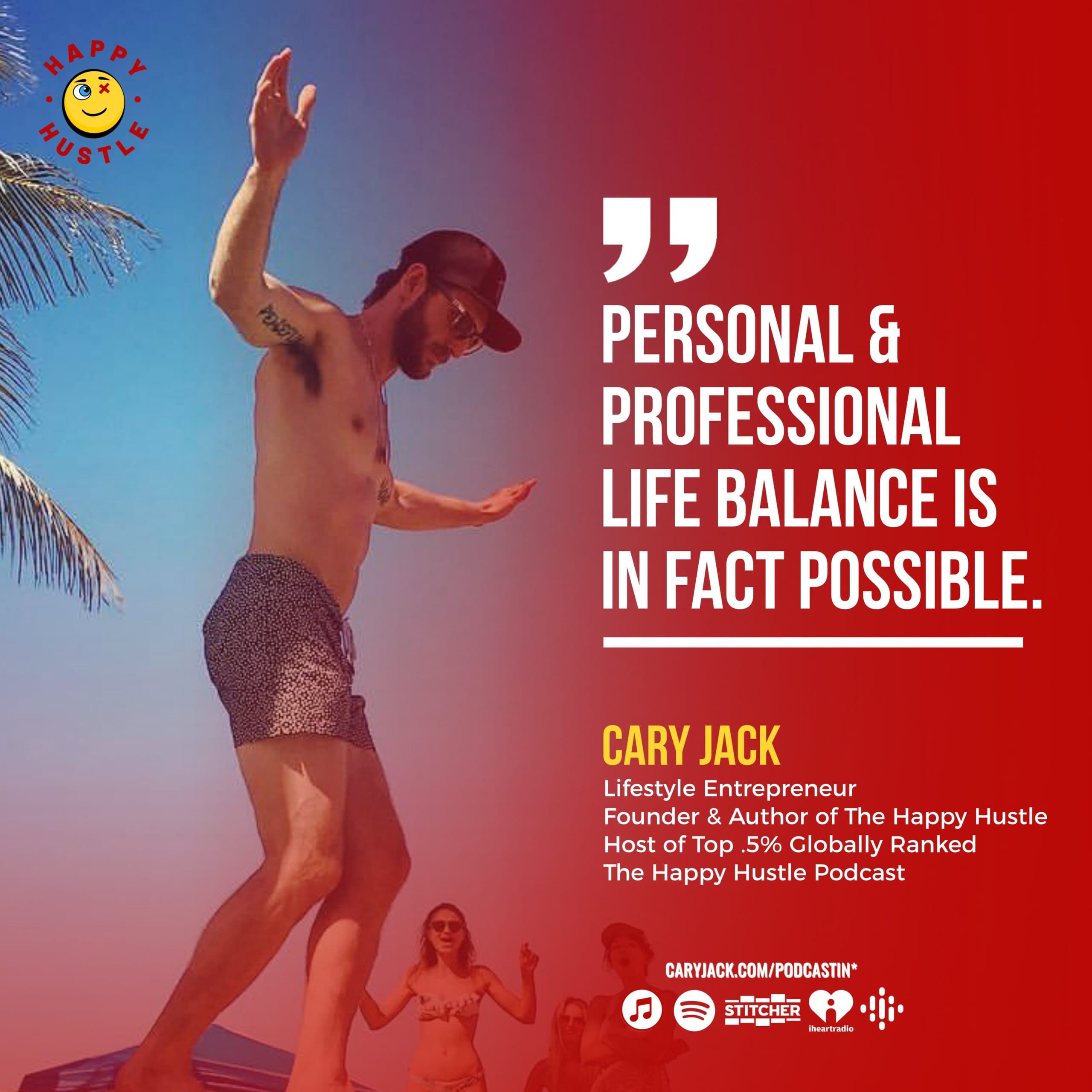The Happy Hustle WORKBOOK for Personal & Professional Life Balance with Cary Jack — quote