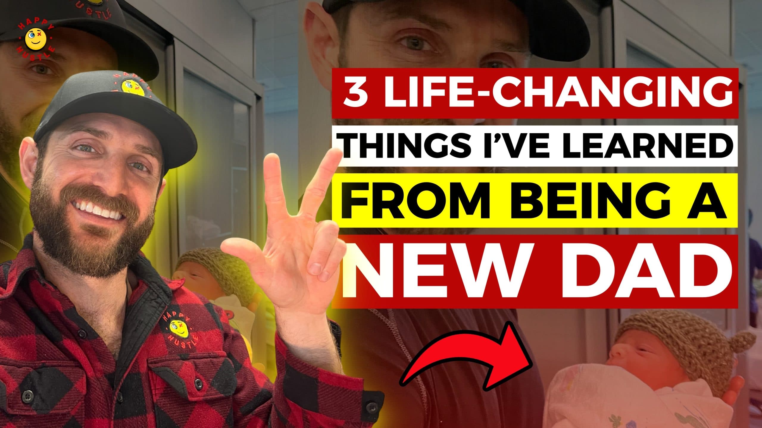 3 Life-Changing Things I’ve Learned from being a new DAD that Apply to EVERYONE with Cary Jack