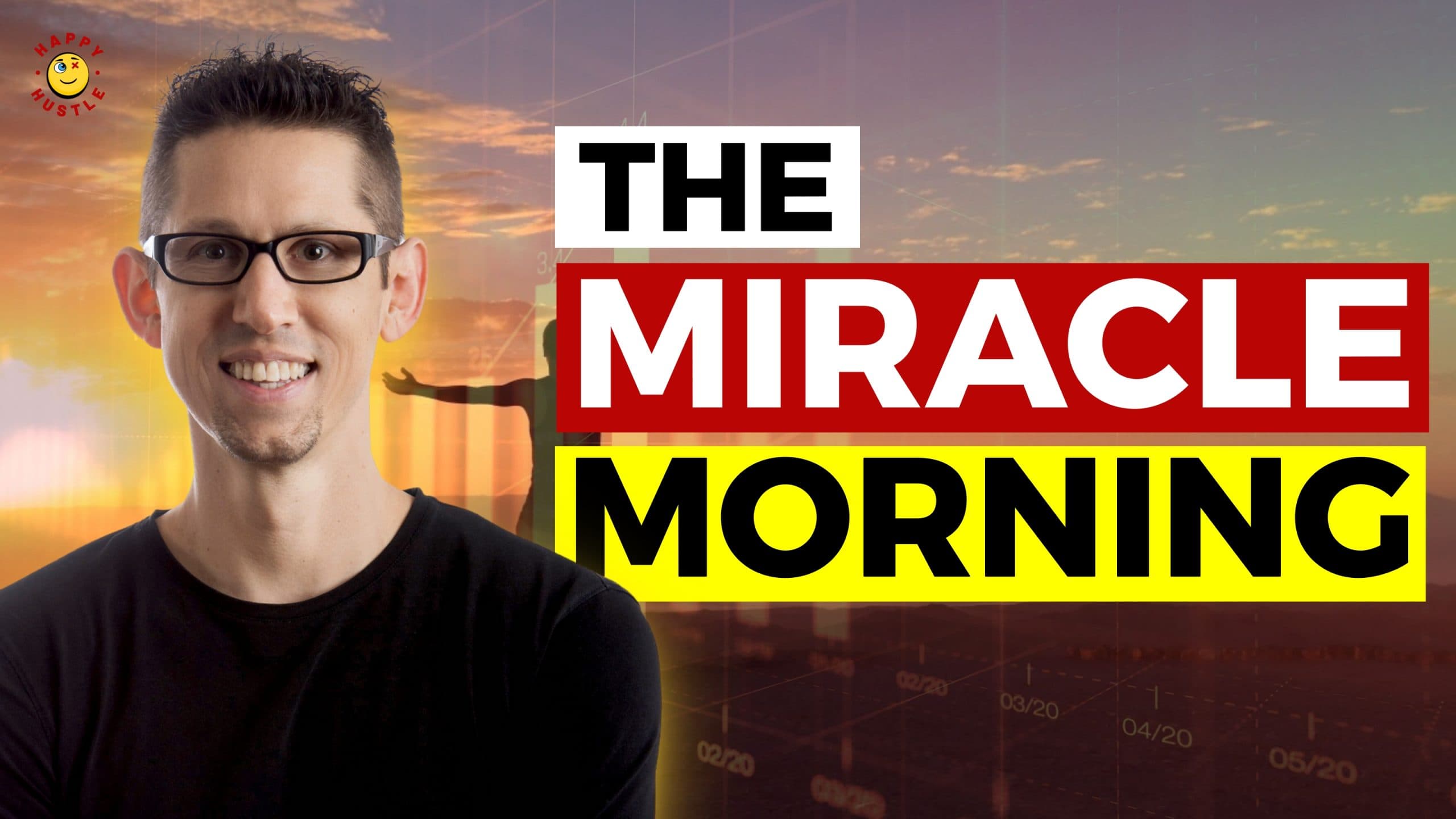 The MIRACLE MORNING: The Proven Path to Elevated Consciousness & Enhanced Productivity with Best-selling Author, Keynote Speaker, and Podcaster, Hal Elrod