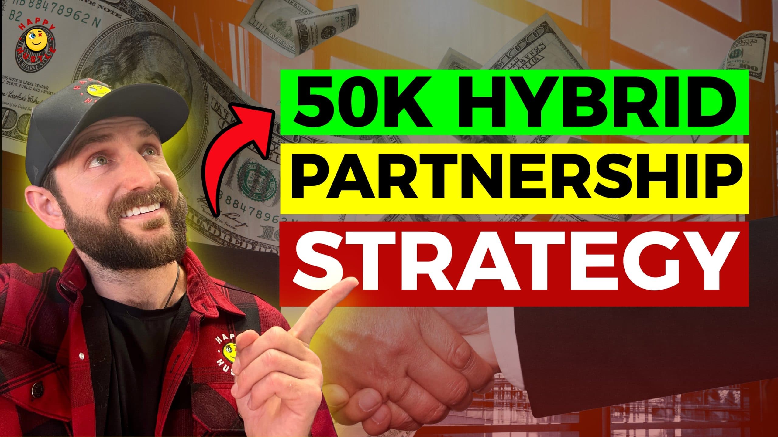Hybrid Partnership Strategy 101: Breaking Down our $50k Hybrid Partnership Recent Deal with Cary Jack