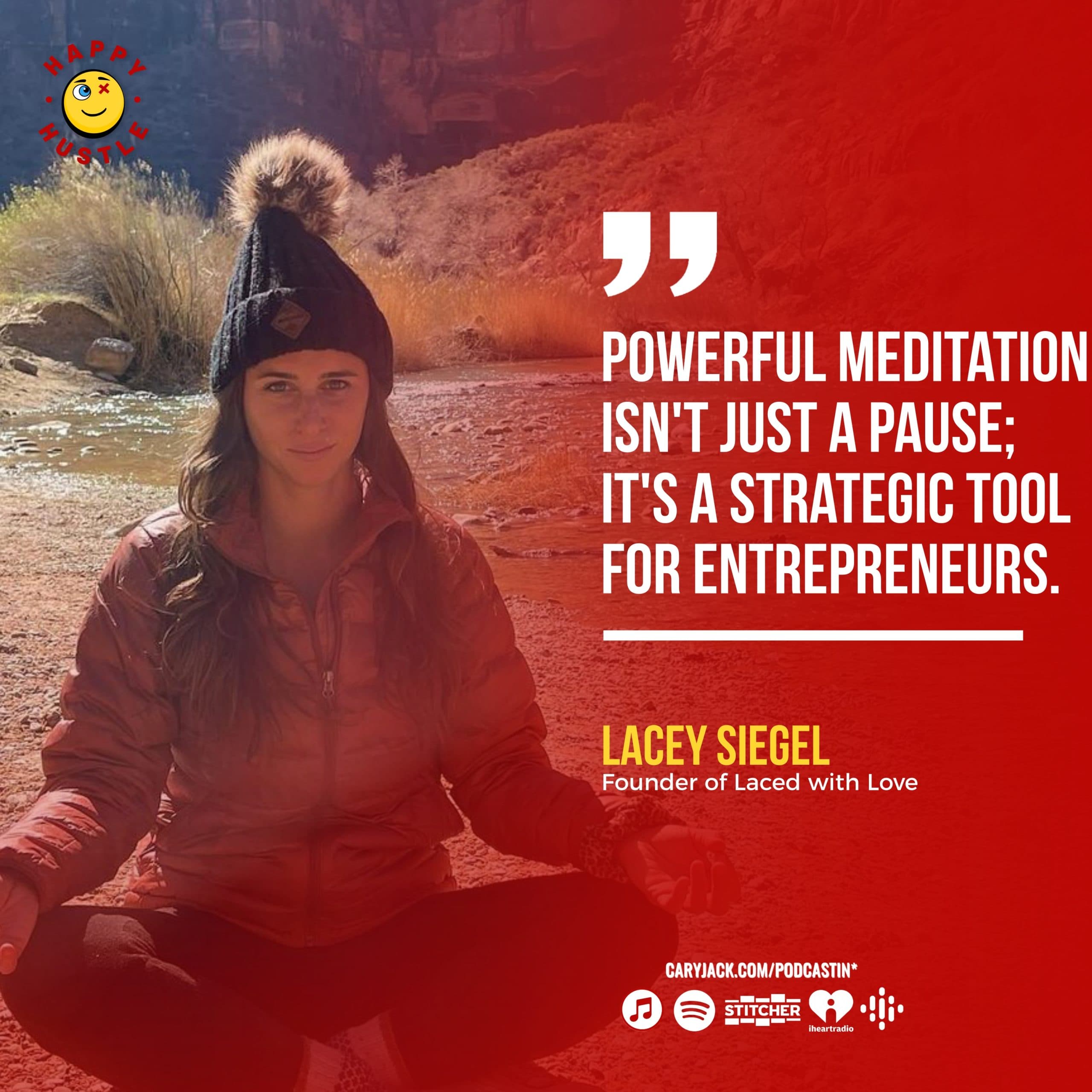 Special Meditation Episode: elevate your entrepreneurial spirit with the founder of laced with love, Lacey Siegel — quote