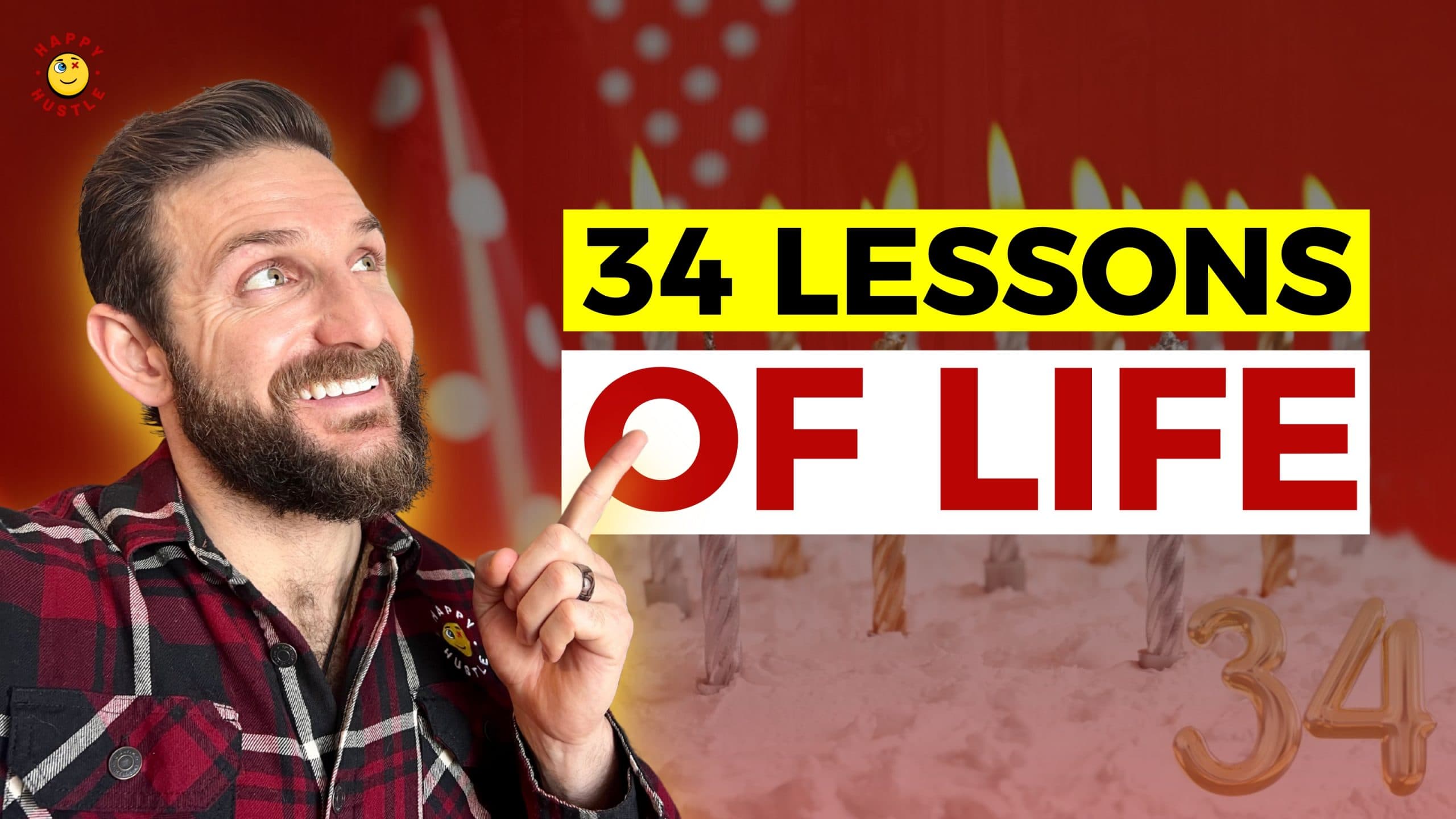 Birthday Special Tradition: 34 Life Lessons Learned with Cary Jack
