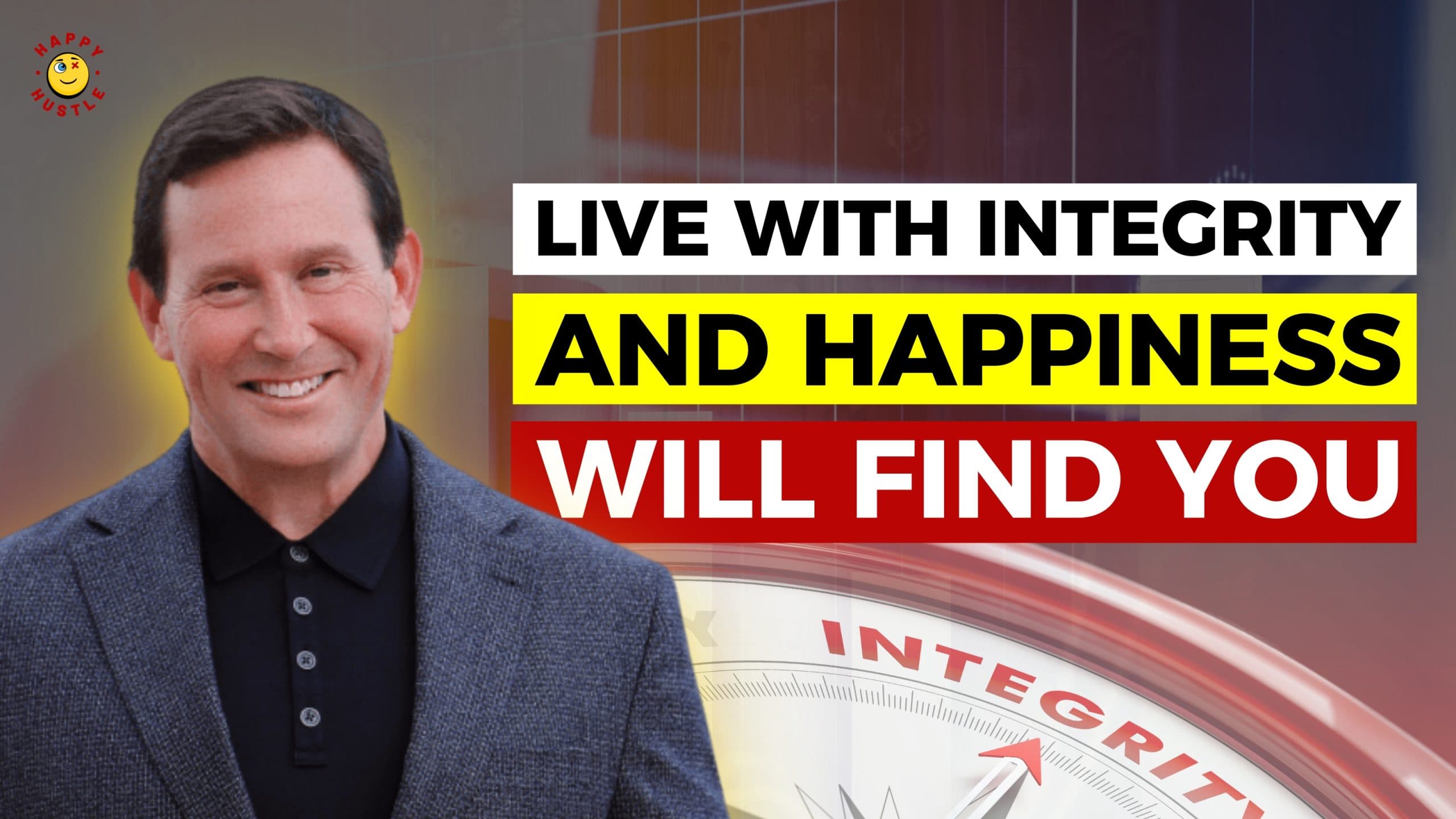 Live with Integrity and Happiness Will Find You Featuring 13x Best Selling Author and Keynote Speaker Jon Gordon