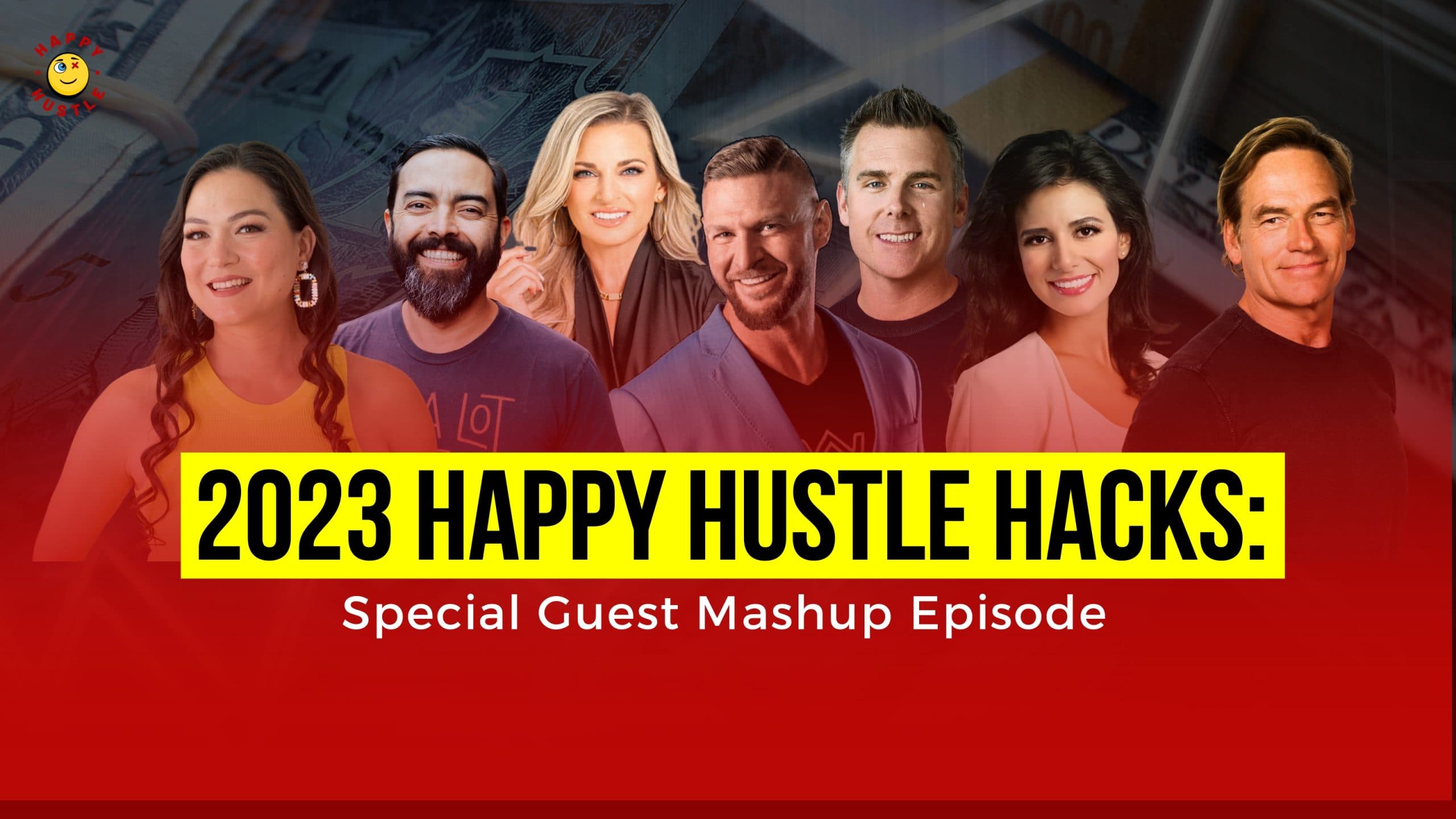 2023 Happy Hustle Hacks: Special Guest Mashup Episode